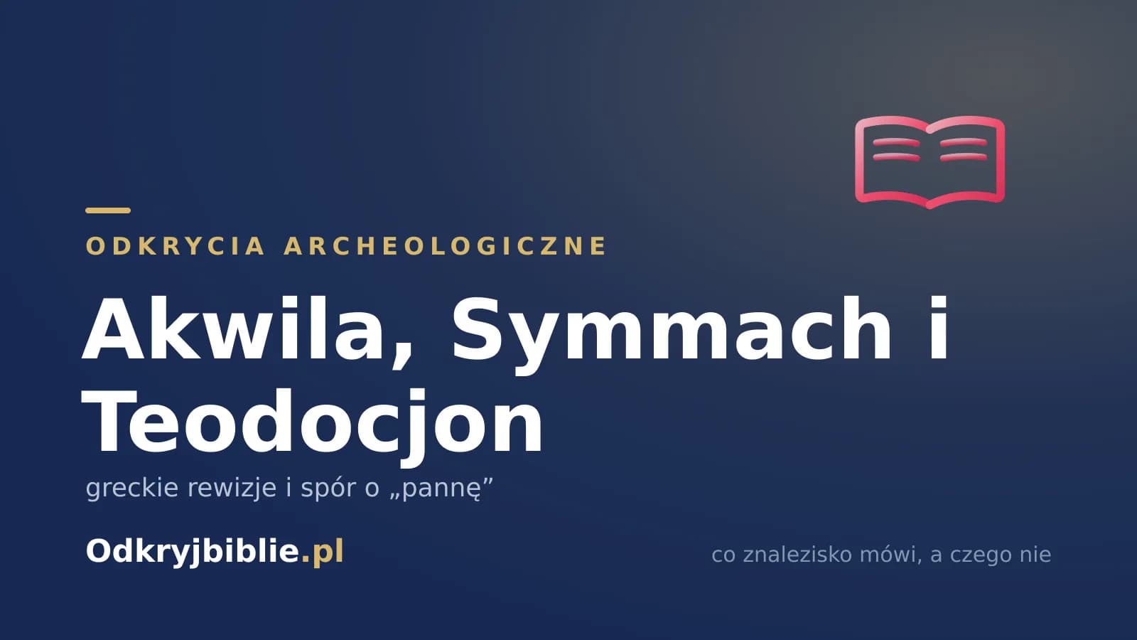 Akwila, Symmach i Teodocjon — greckie rewizje i spór o „pannę”