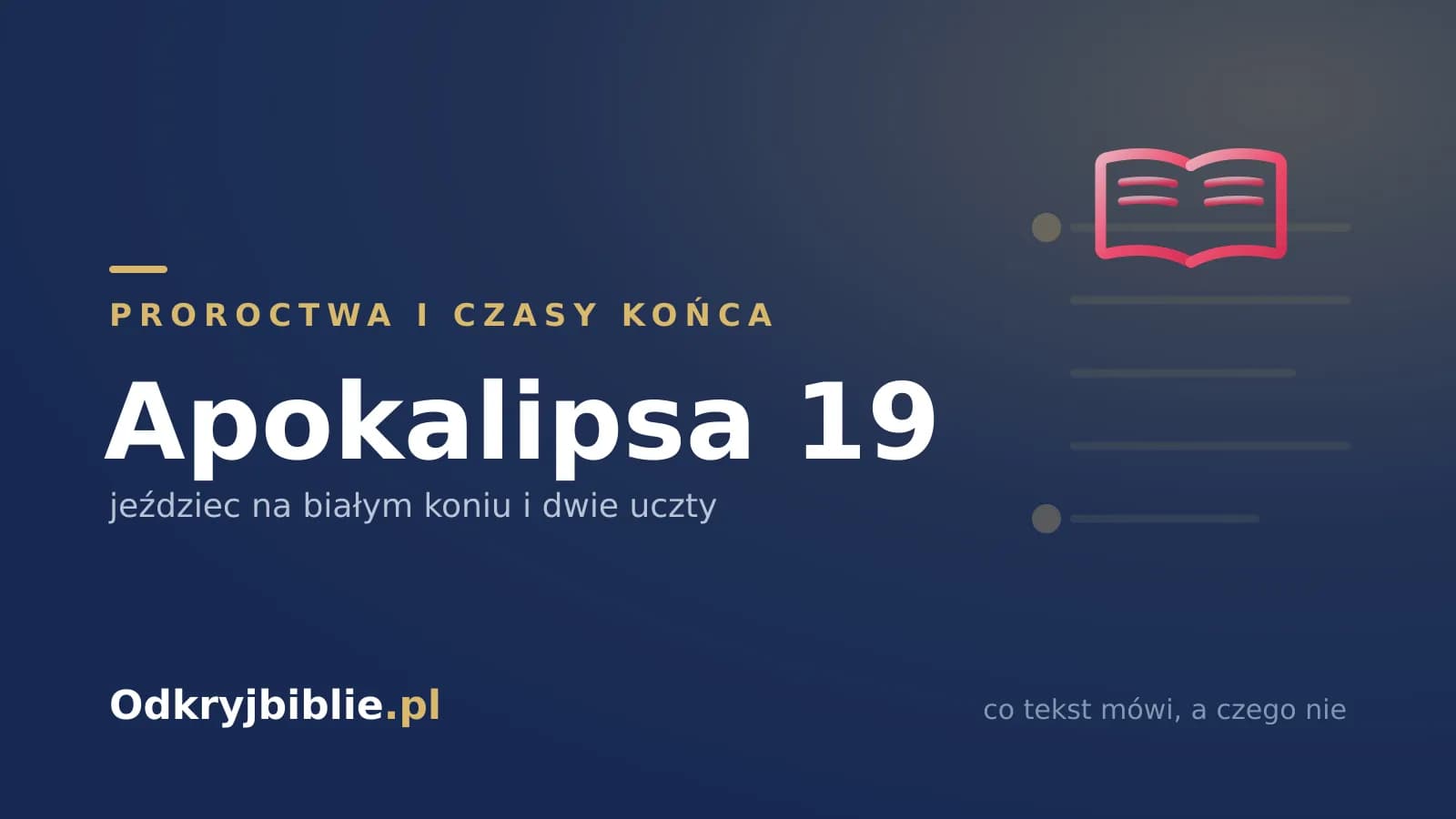 Apokalipsa 19 — jeździec na białym koniu i dwie uczty
