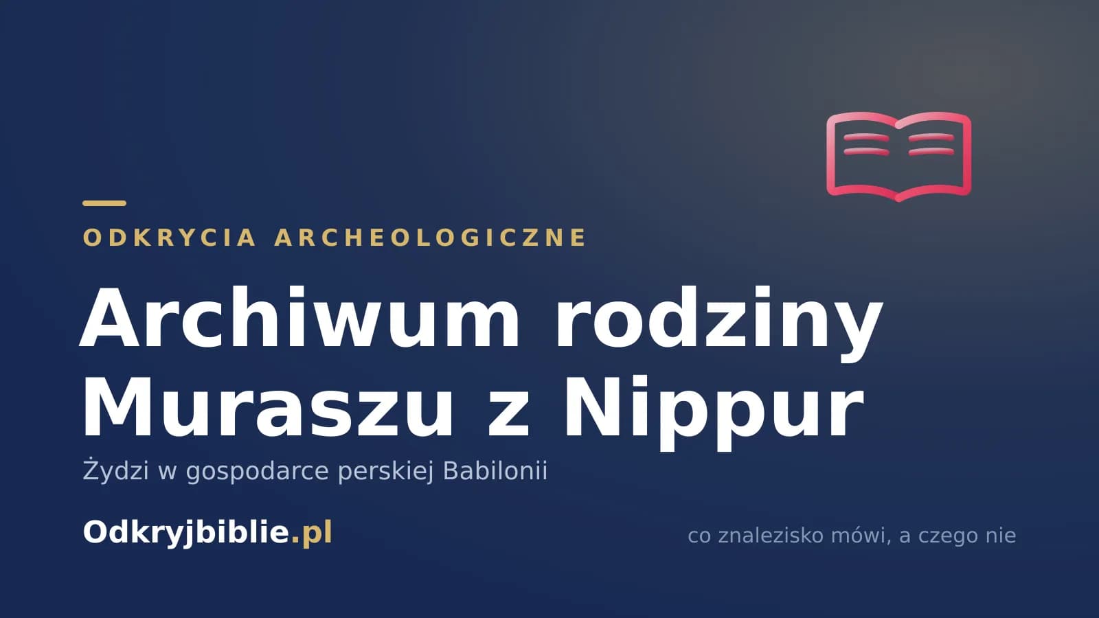Archiwum rodziny Muraszu z Nippur — Żydzi w gospodarce perskiej Babilonii