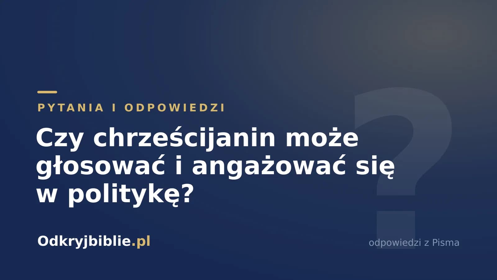 Czy chrześcijanin może głosować i angażować się w politykę?