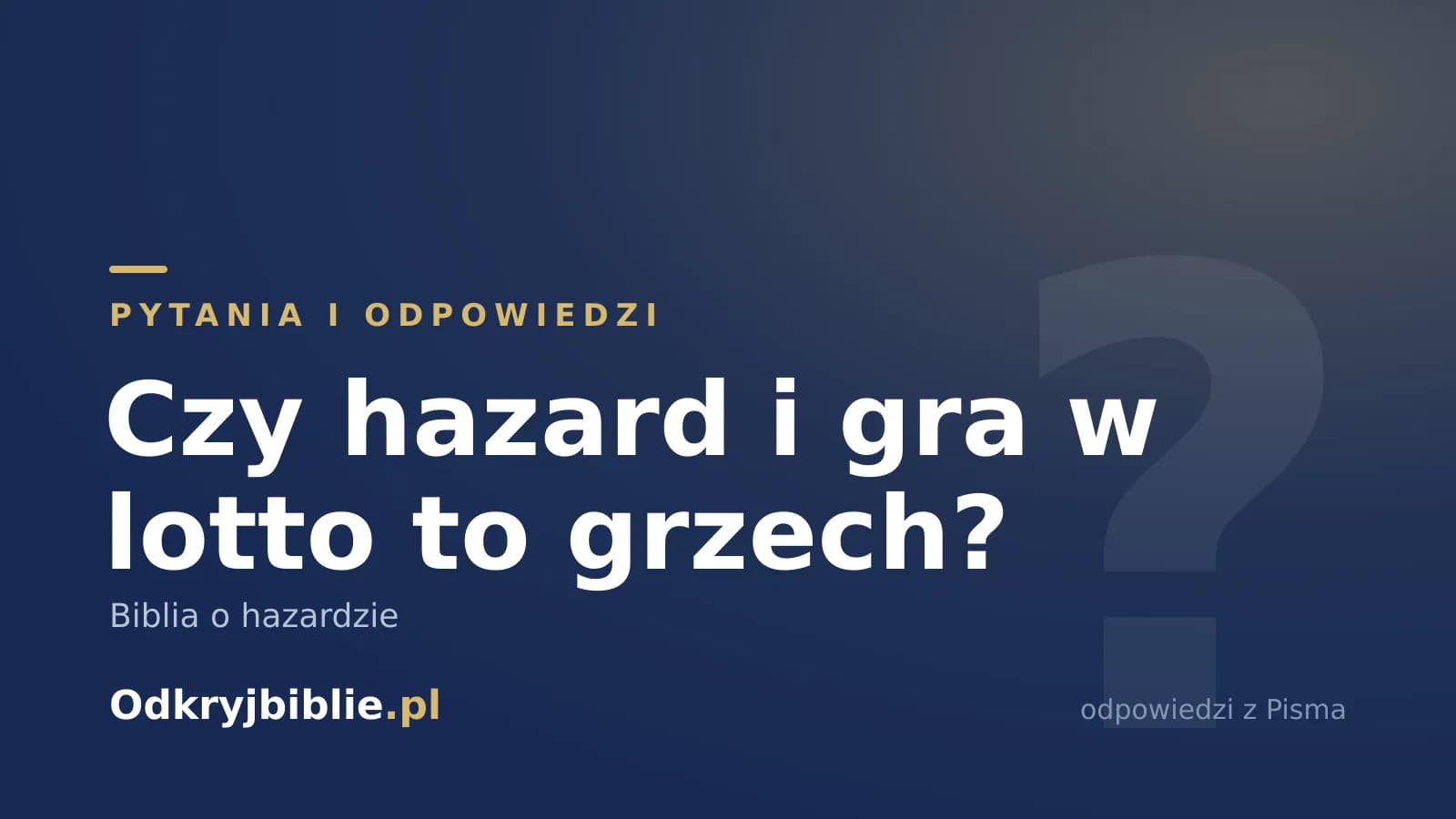 Czy hazard i gra w lotto to grzech? Biblia o hazardzie