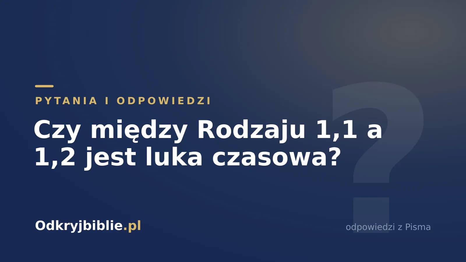 Czy między Rodzaju 1,1 a 1,2 jest luka czasowa?