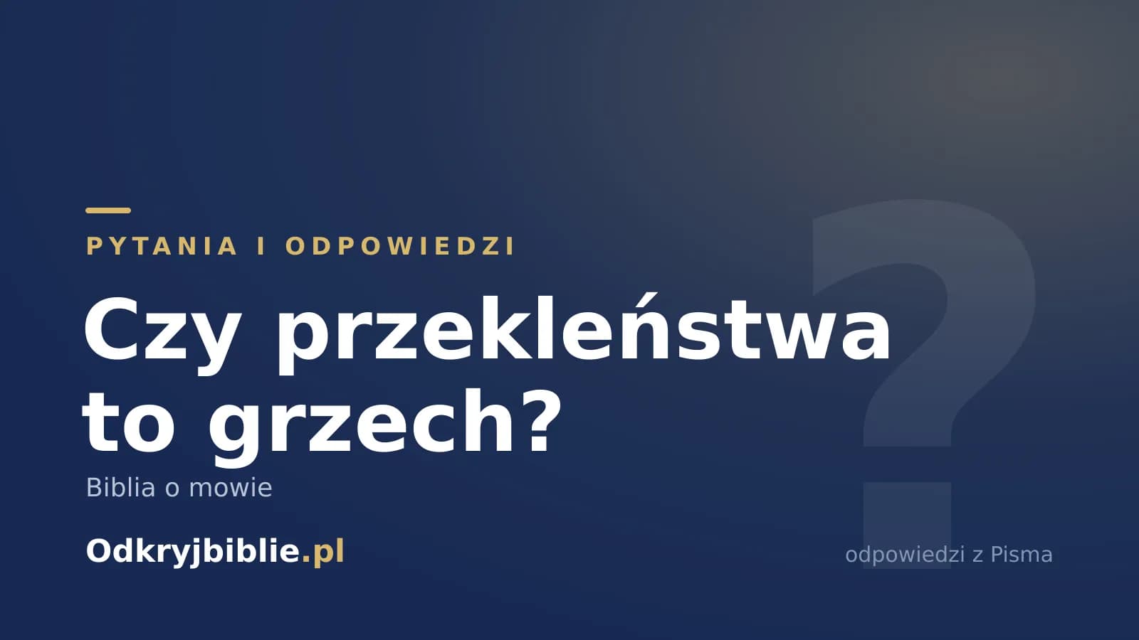 Czy przekleństwa to grzech? Biblia o mowie