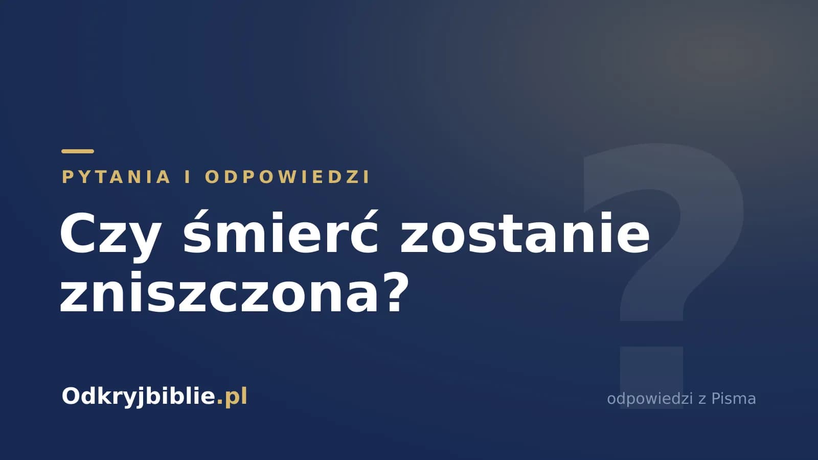 Czy śmierć zostanie zniszczona?