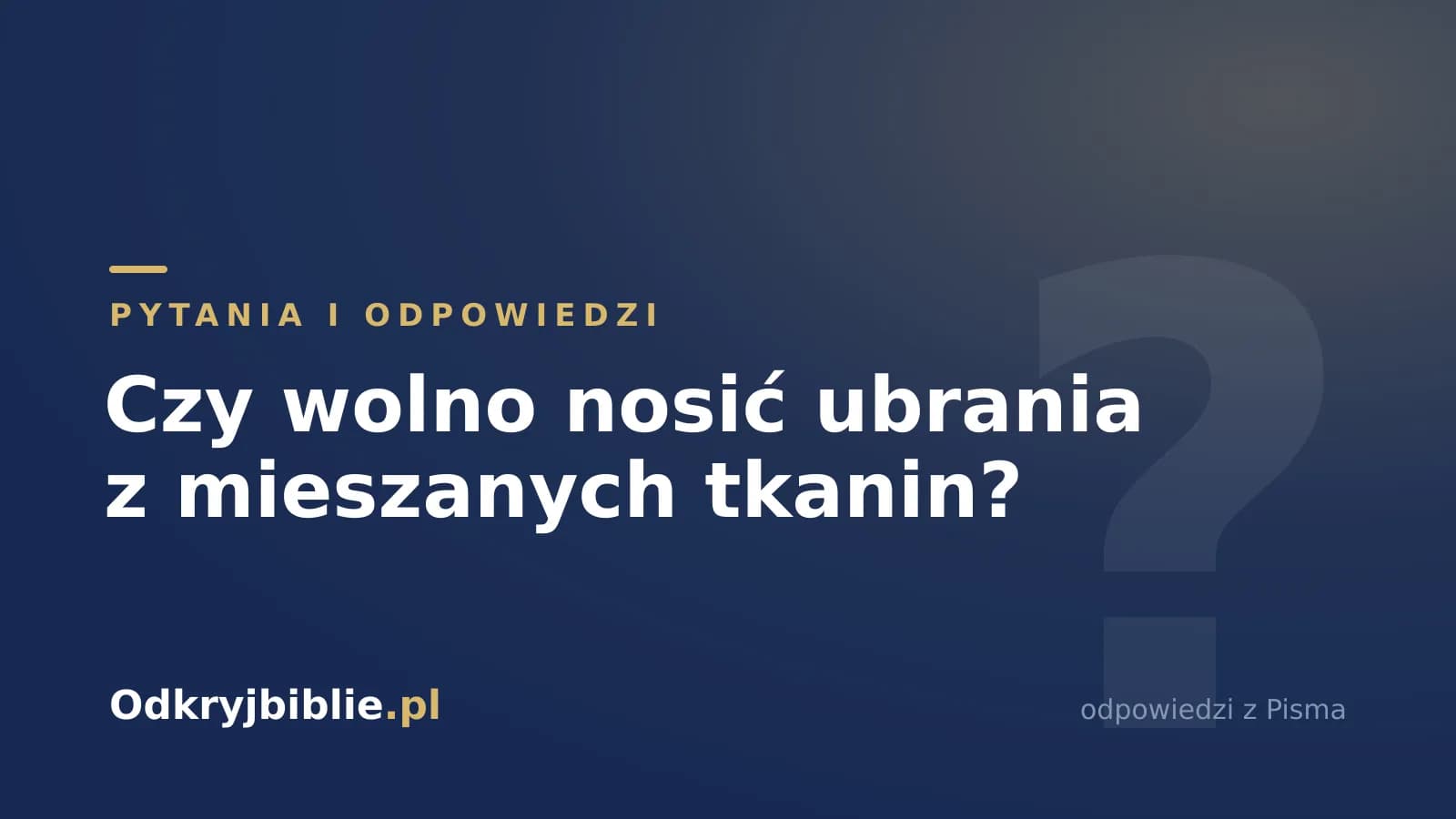 Czy wolno nosić ubrania z mieszanych tkanin?