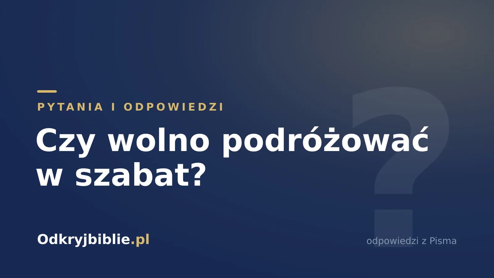 Czy wolno podróżować w szabat?