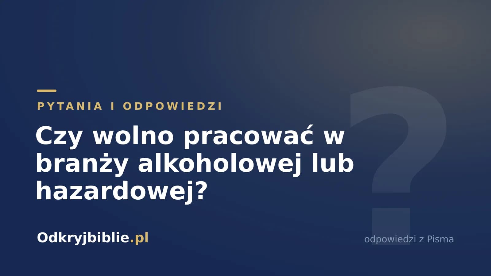 Czy wolno pracować w branży alkoholowej lub hazardowej?