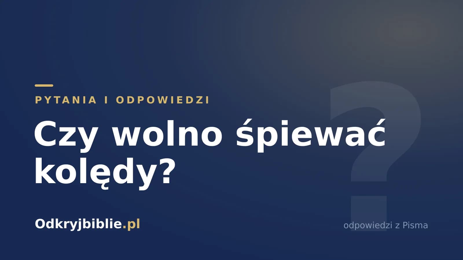 Czy wolno śpiewać kolędy?