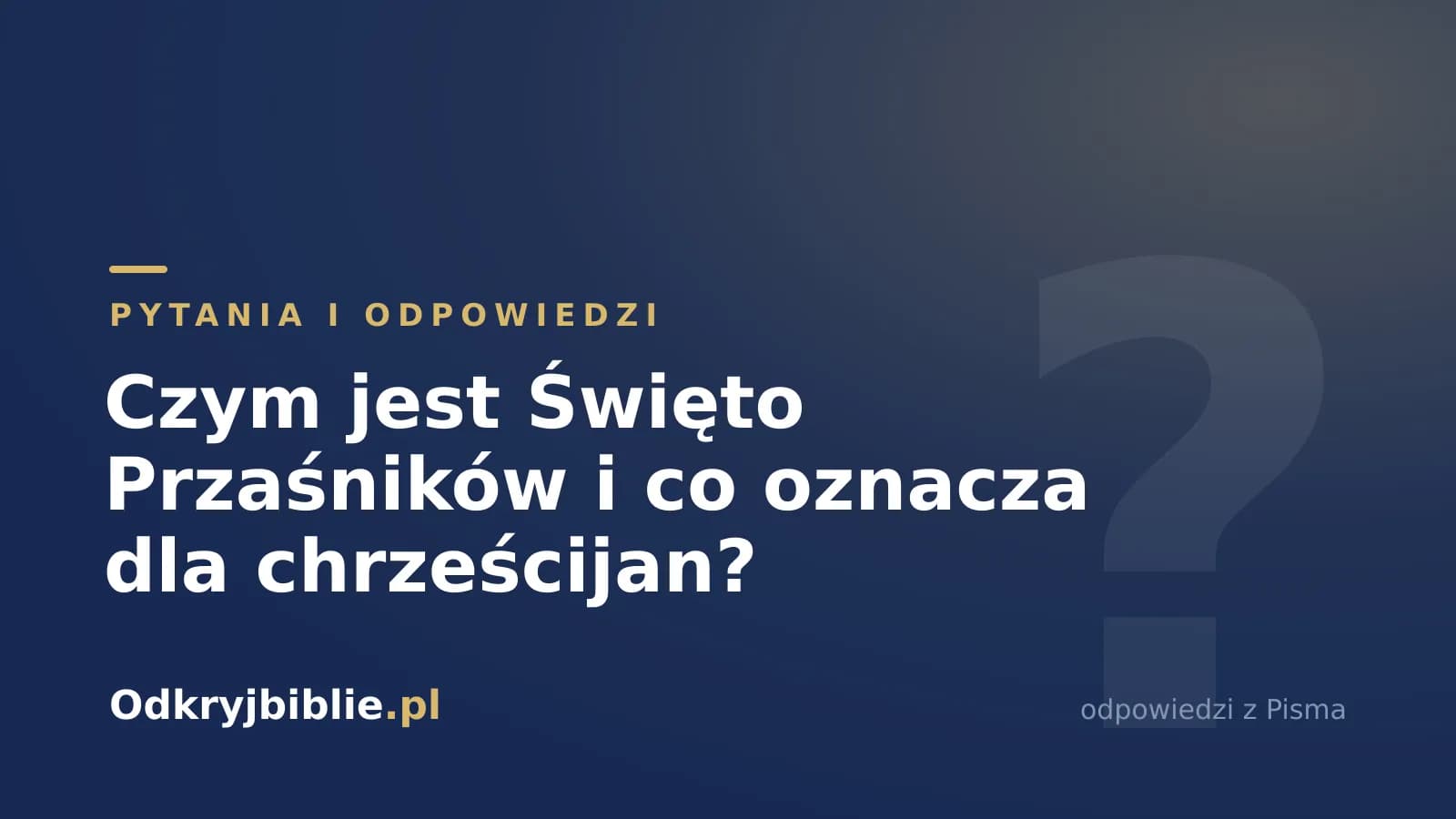 Czym jest Święto Przaśników i co oznacza dla chrześcijan?