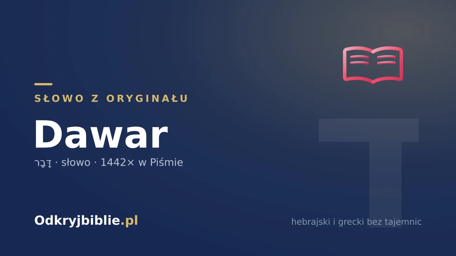 Słowo z oryginału: dawar (דָּבָר) — znaczenie w Biblii