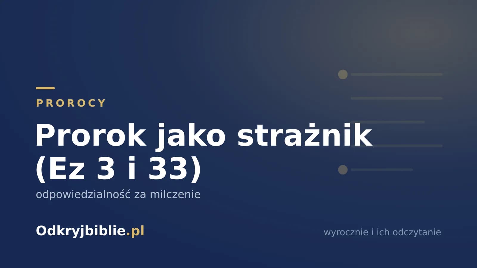 Prorok jako strażnik (Ez 3 i 33) — odpowiedzialność za milczenie