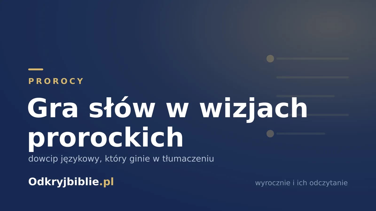 Gra słów w wizjach prorockich — dowcip językowy, który ginie w tłumaczeniu