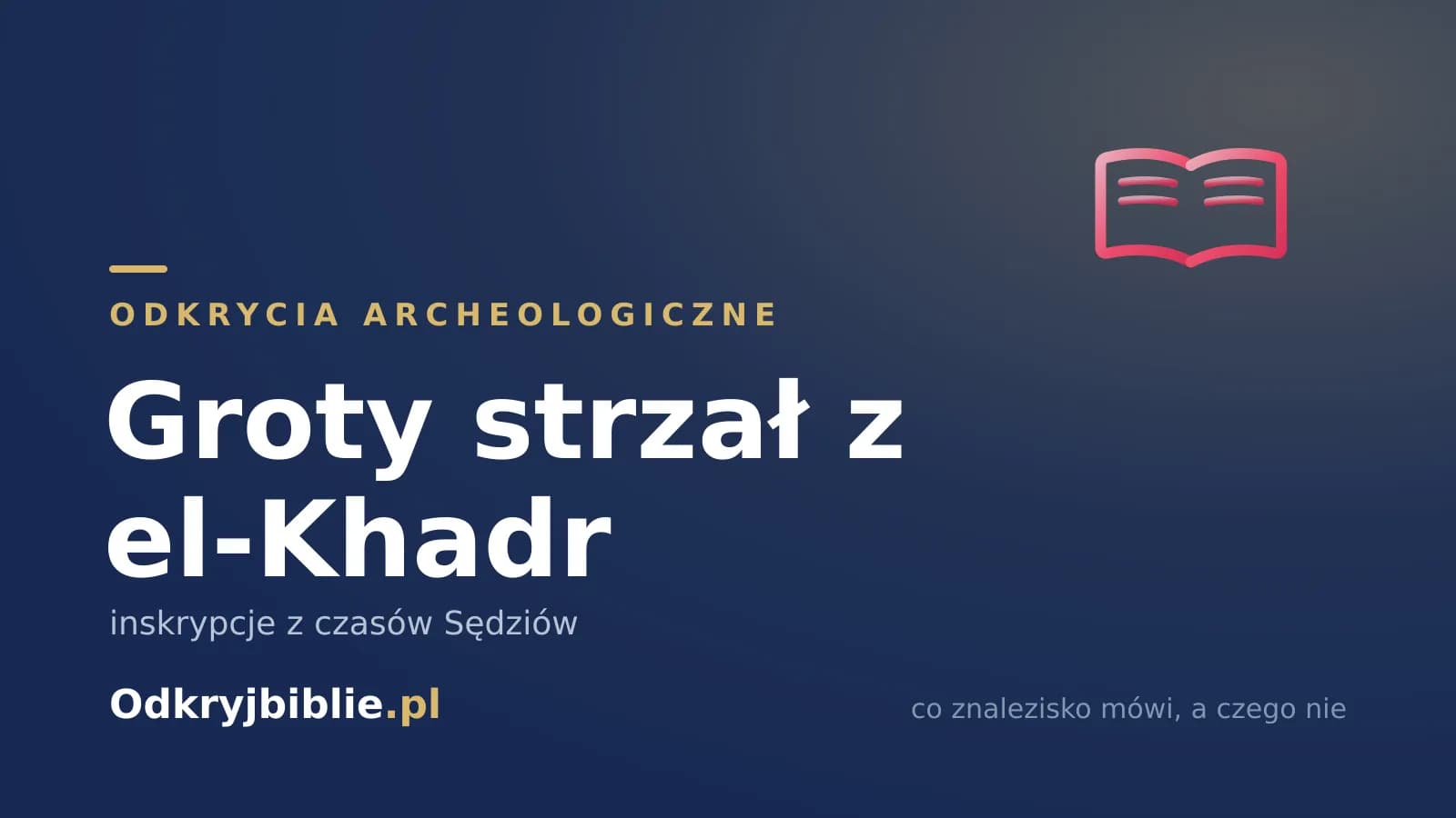 Groty strzał z el-Khadr — inskrypcje z czasów Sędziów