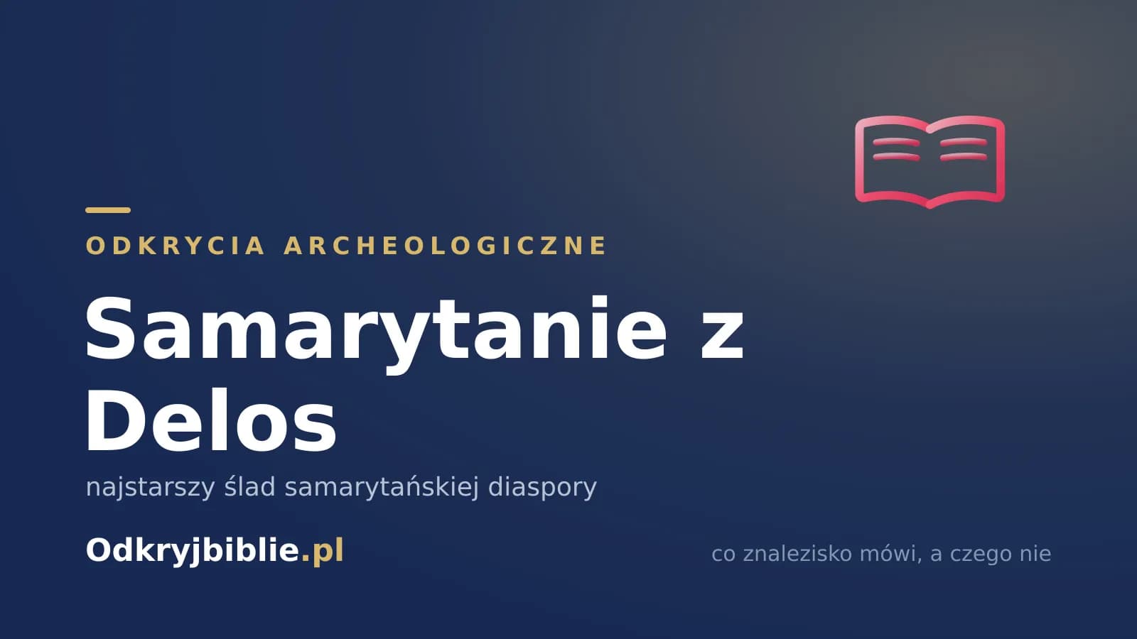 Samarytanie z Delos — najstarszy ślad samarytańskiej diaspory