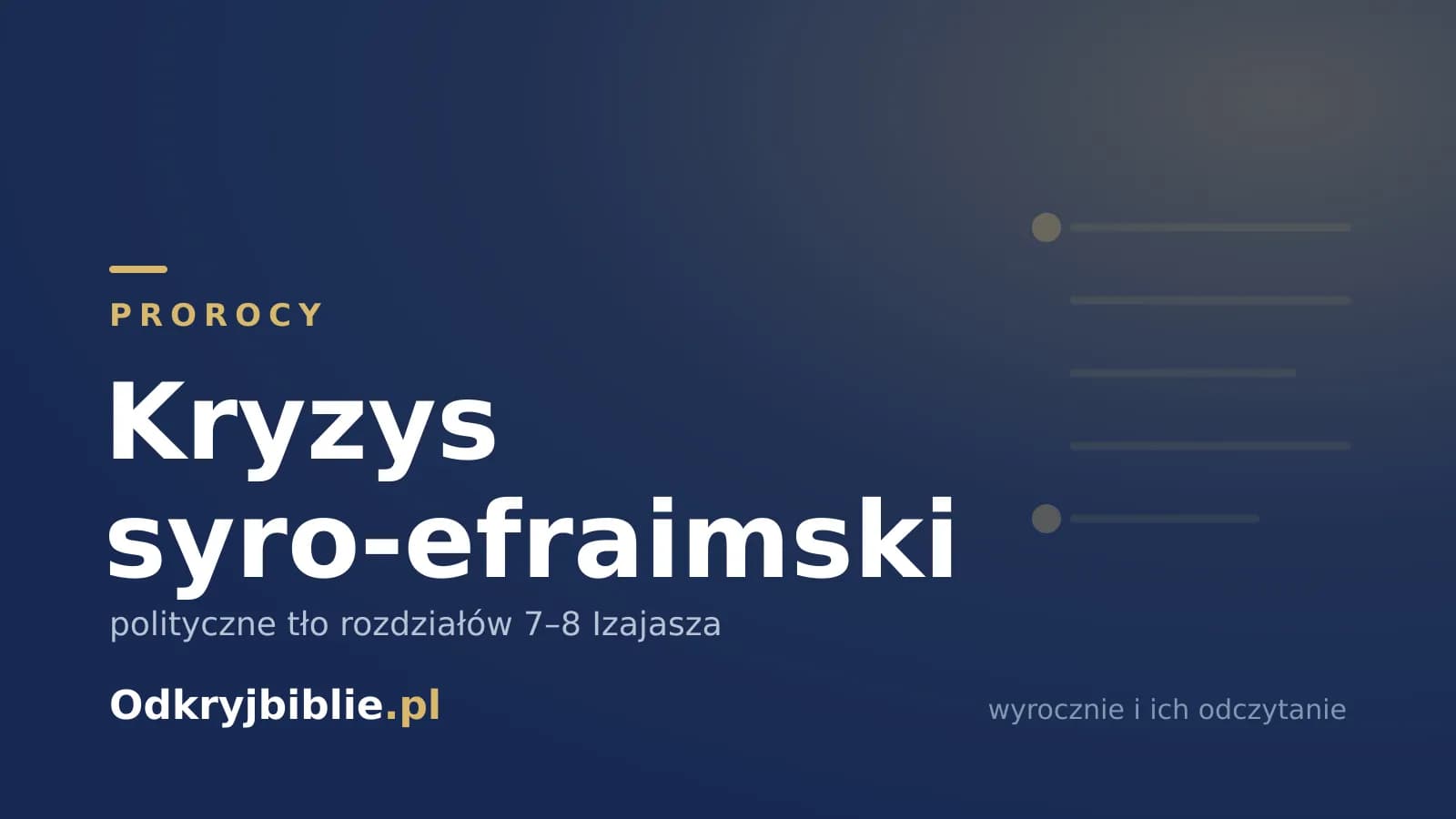 Kryzys syro-efraimski — polityczne tło rozdziałów 7–8 Izajasza