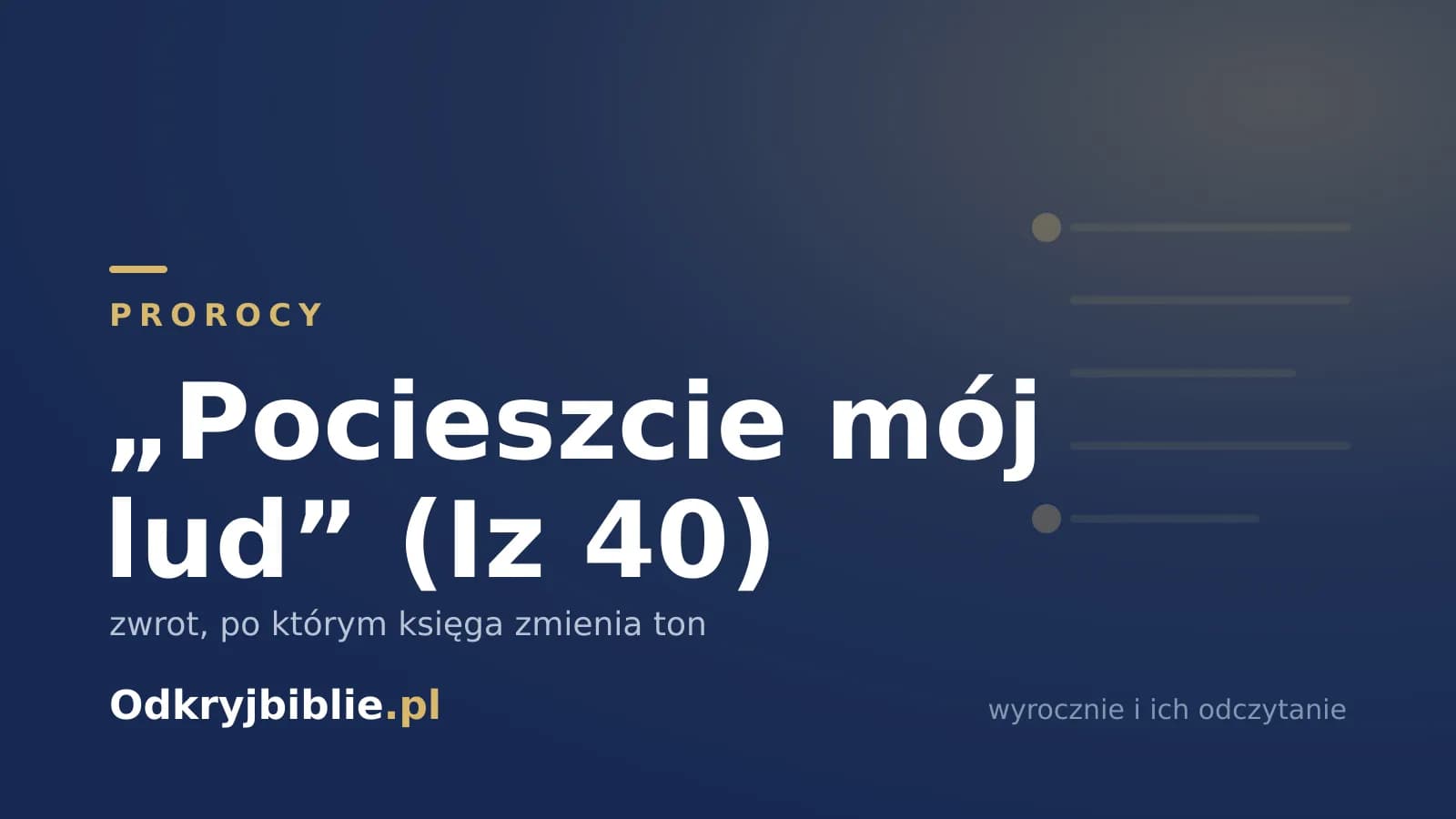 „Pocieszcie mój lud” (Iz 40) — zwrot, po którym księga zmienia ton