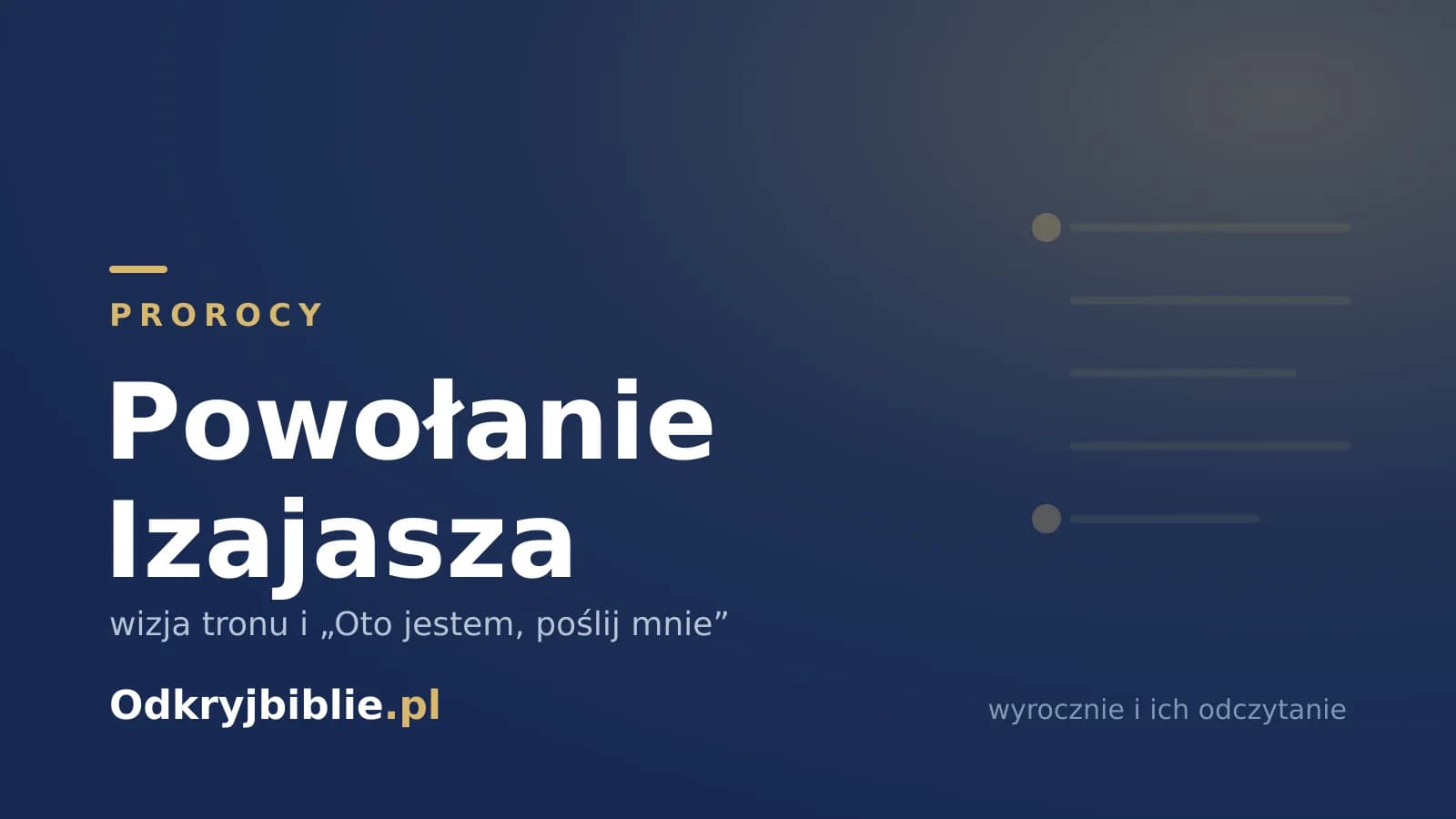 Powołanie Izajasza — wizja tronu i „Oto jestem, poślij mnie”