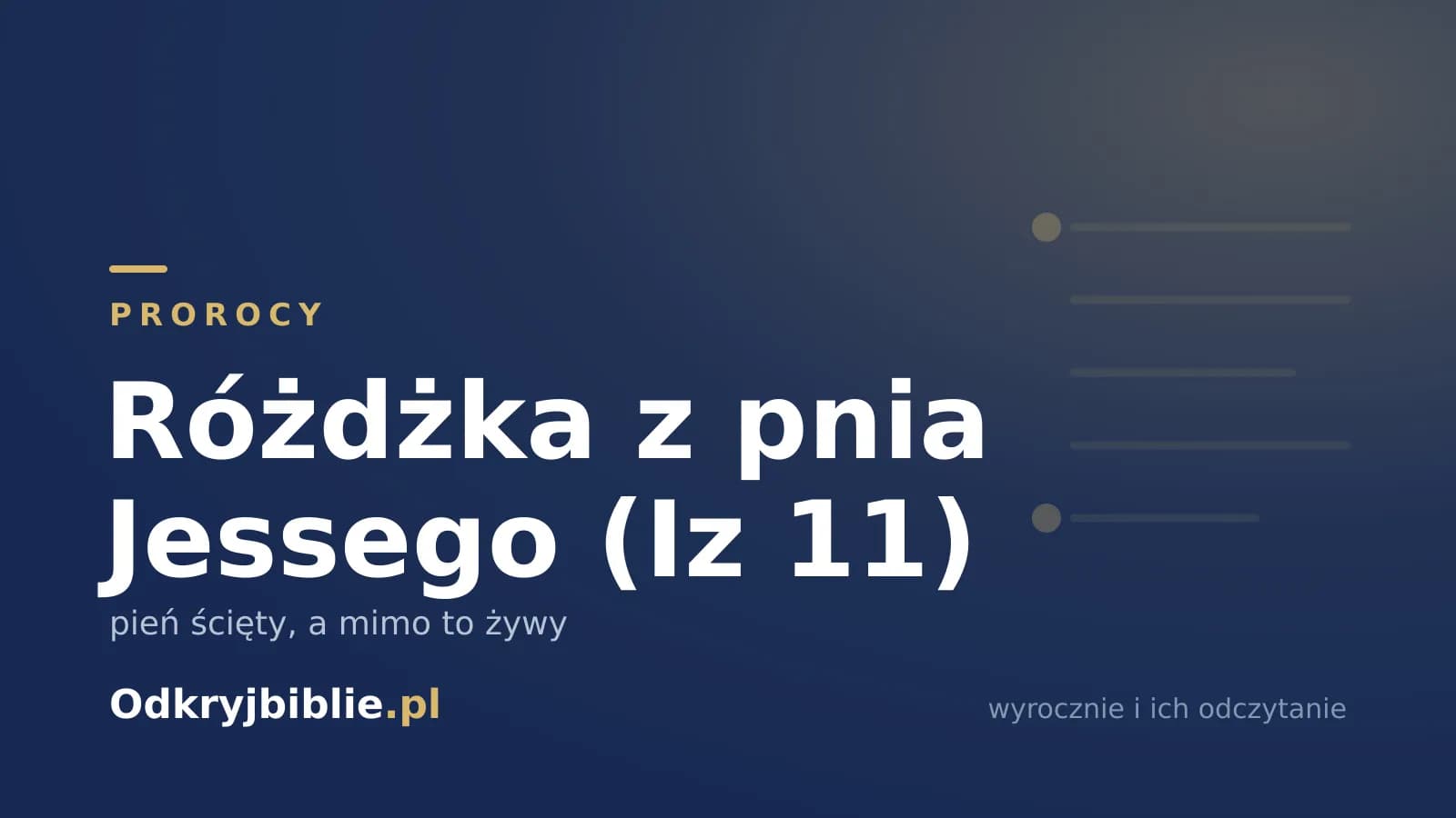 Różdżka z pnia Jessego (Iz 11) — pień ścięty, a mimo to żywy