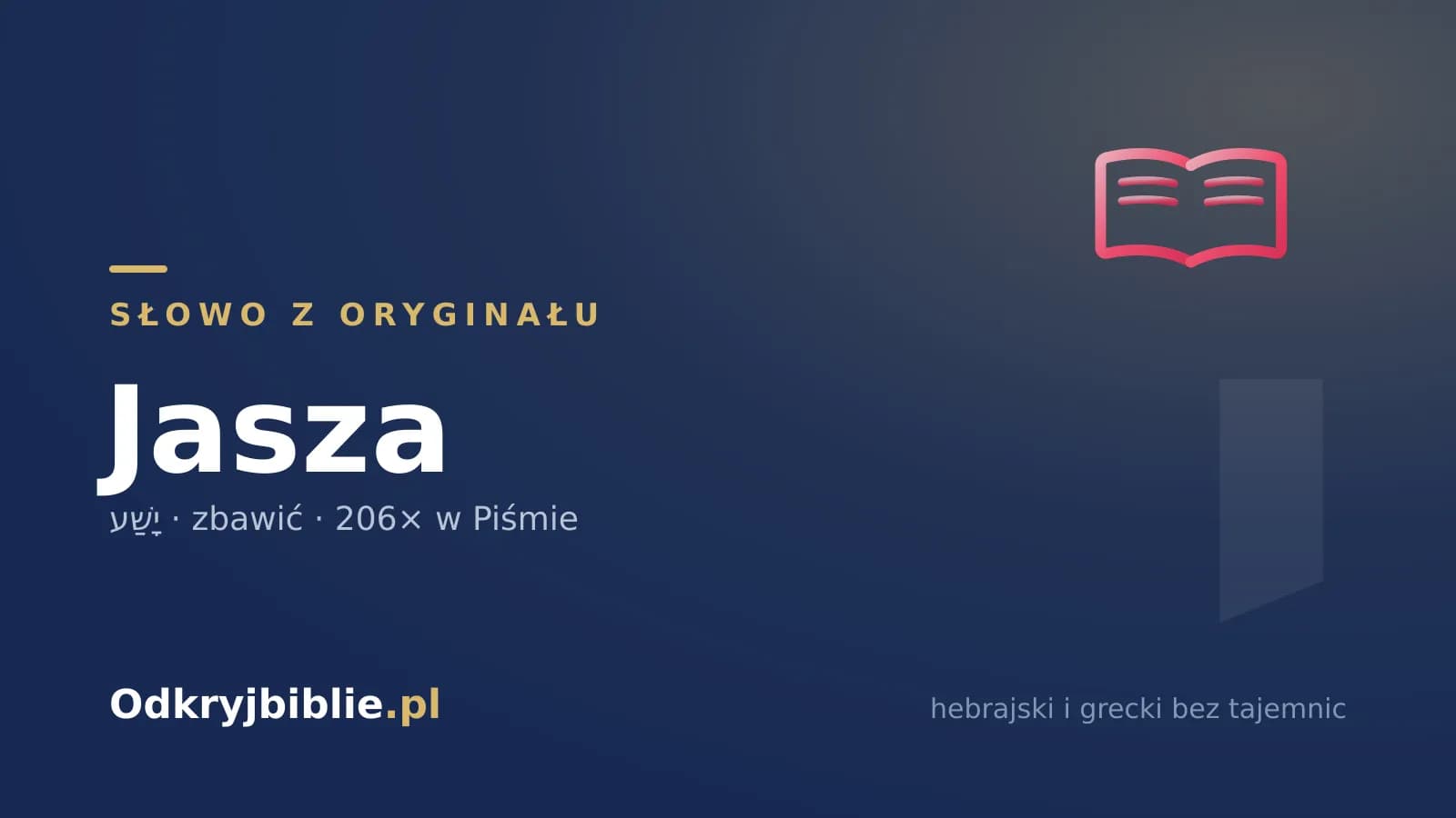 Jasza (יָשַׁע) — co znaczy „zbawić” po hebrajsku