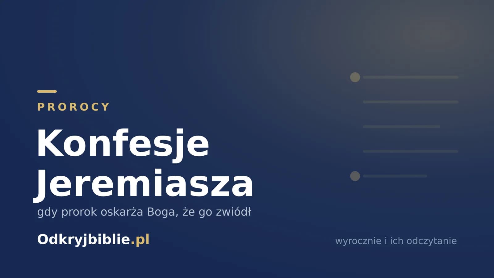 Konfesje Jeremiasza — gdy prorok oskarża Boga, że go zwiódł