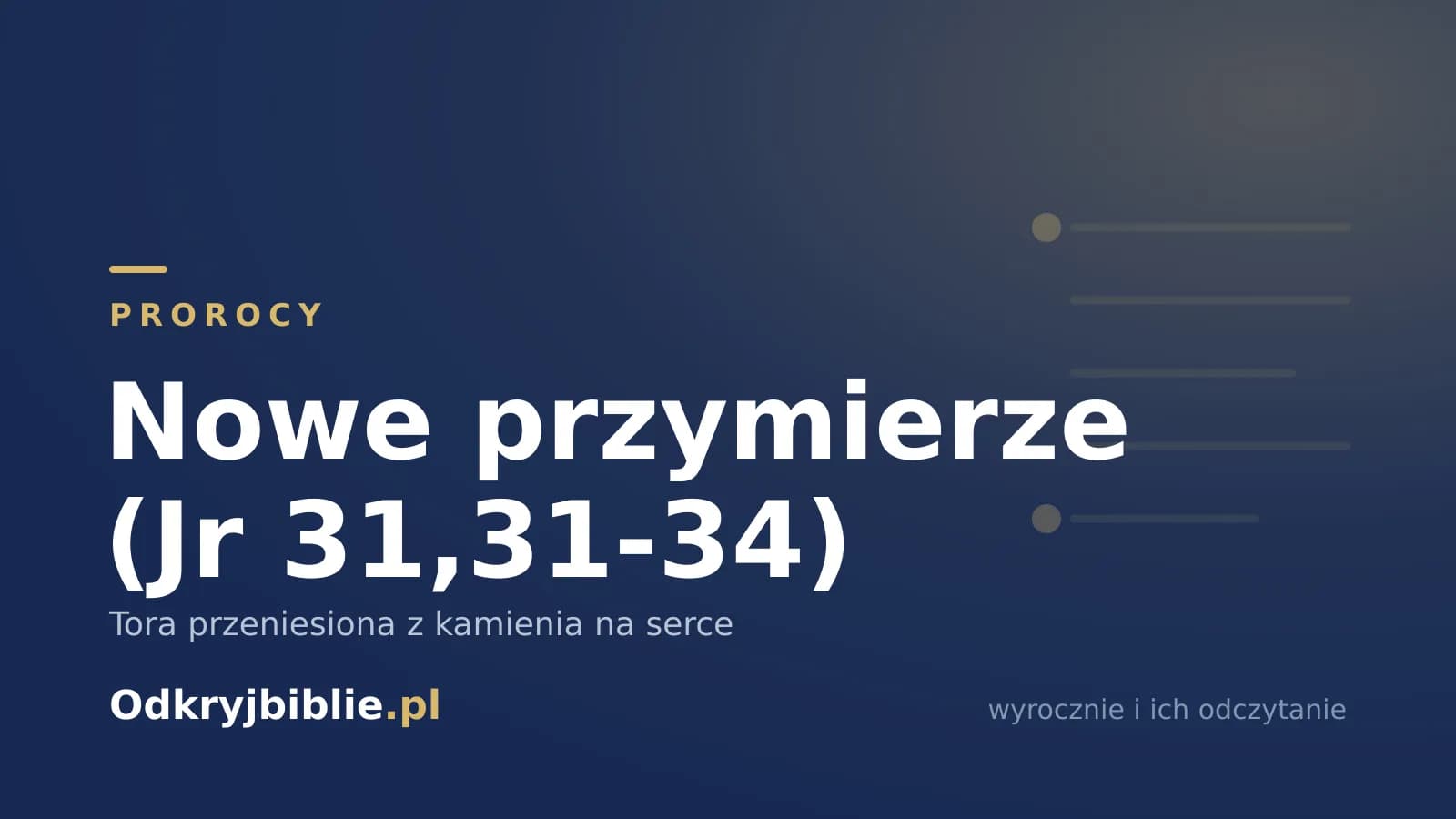Nowe przymierze (Jr 31,31-34) — Tora przeniesiona z kamienia na serce