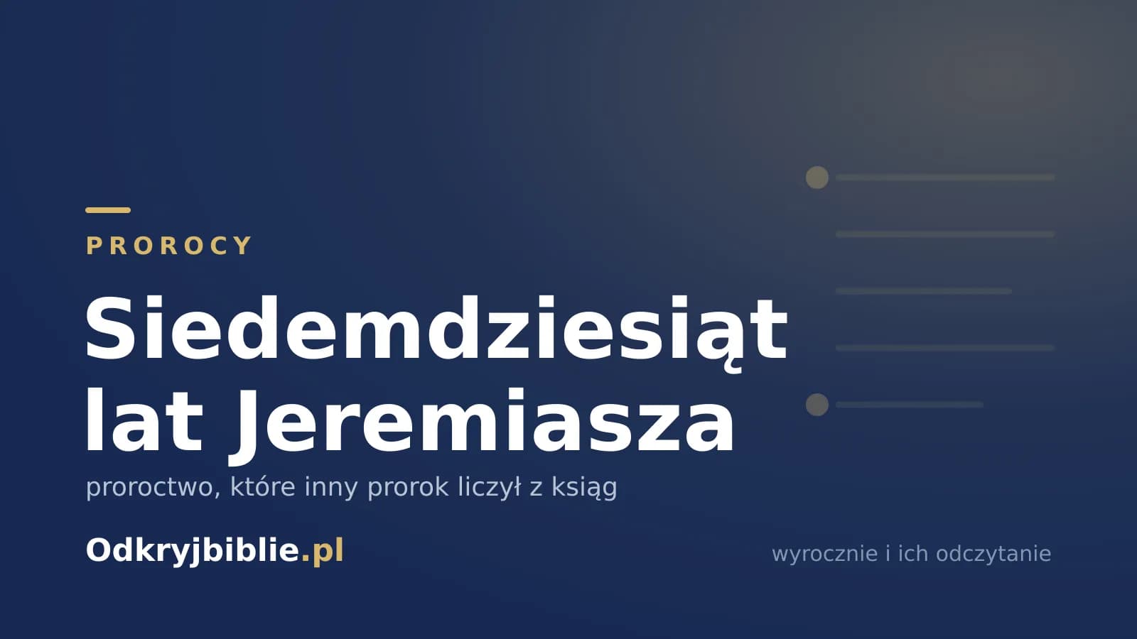 Siedemdziesiąt lat Jeremiasza — proroctwo, które inny prorok liczył z ksiąg