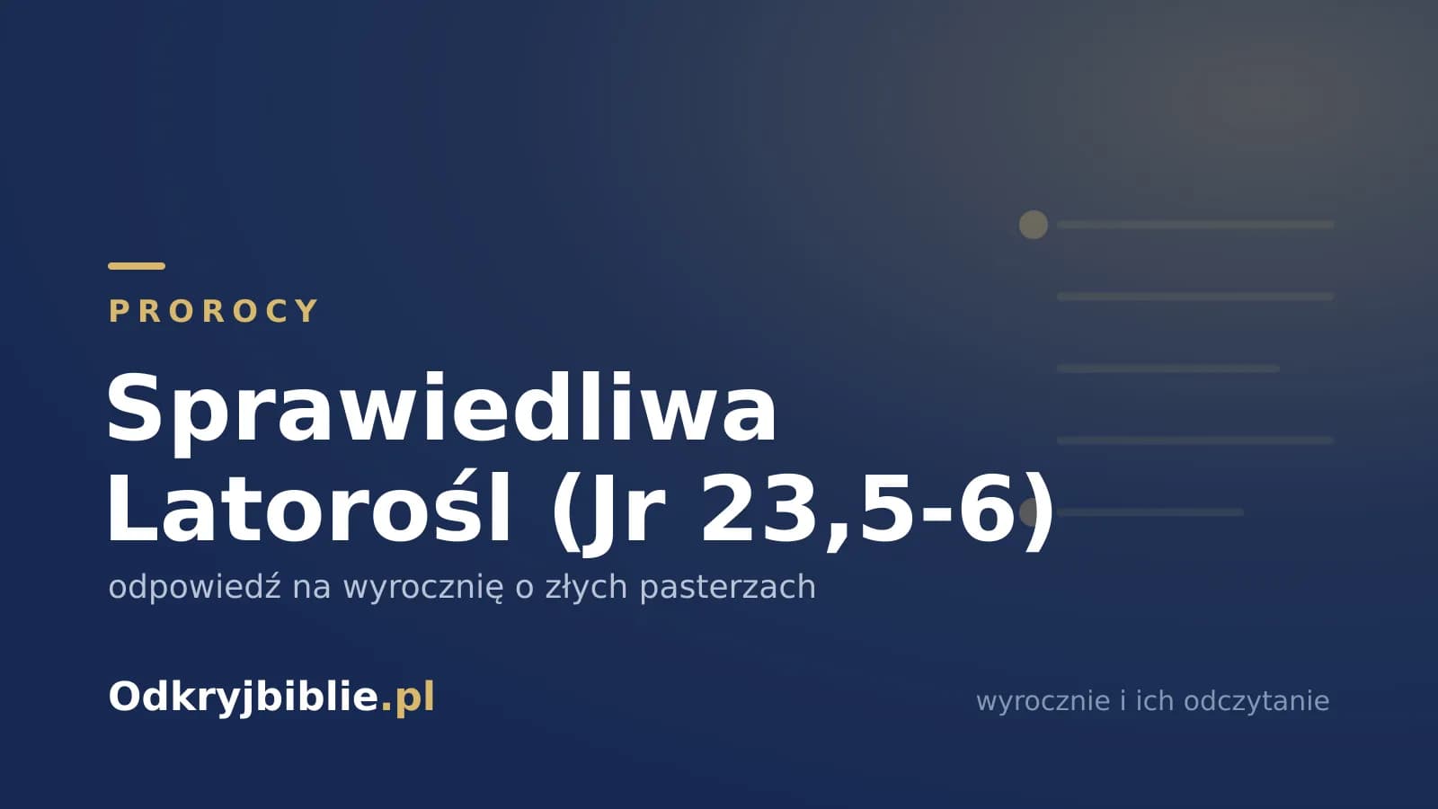 Sprawiedliwa Latorośl (Jr 23,5-6) — odpowiedź na wyrocznię o złych pasterzach
