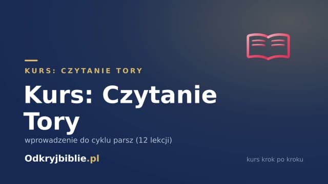 Kurs: Czytanie Tory — wprowadzenie do cyklu parsz (12 lekcji)