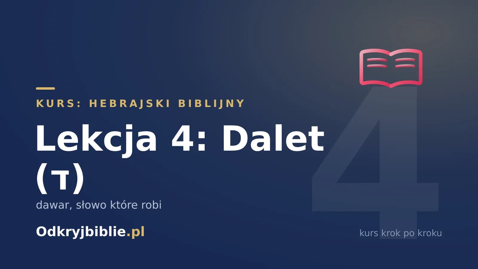 Lekcja 4: Dalet (ד) — dawar, słowo które robi