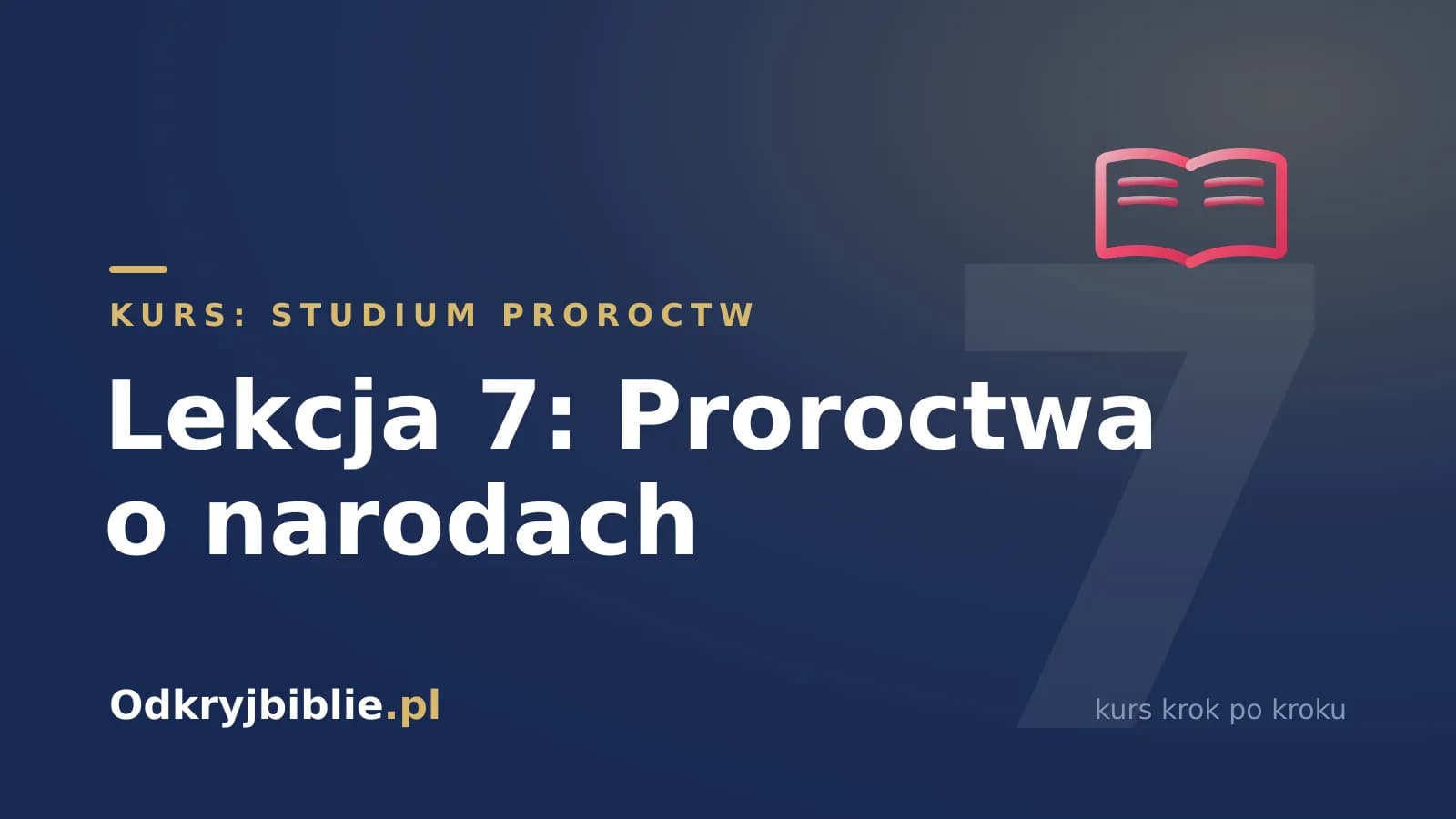 Lekcja 7: Proroctwa o narodach