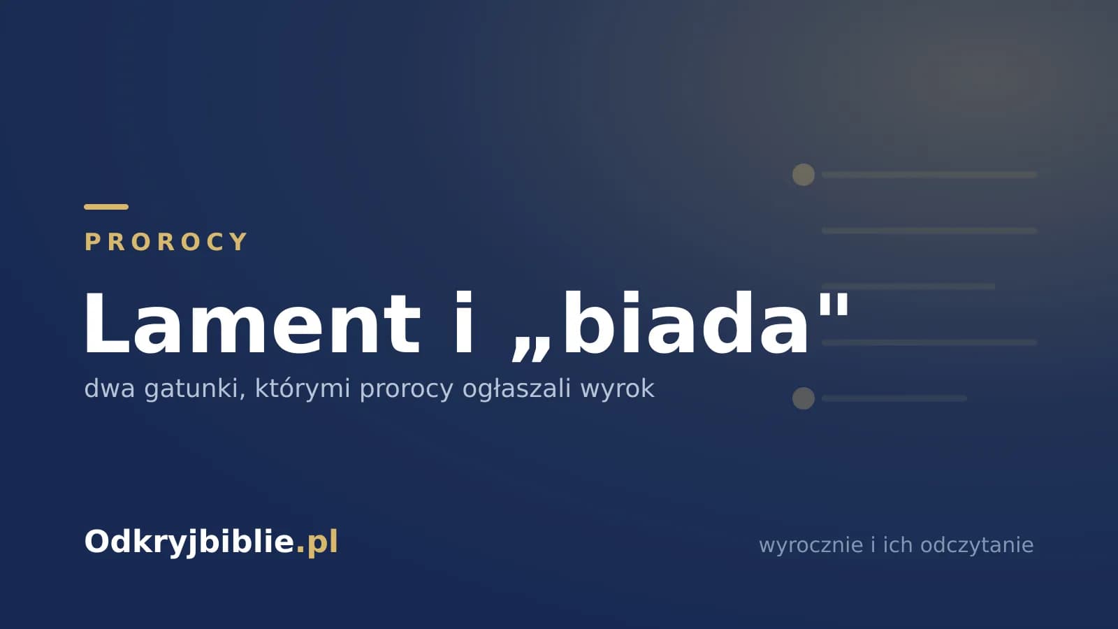 Lament i „biada” — dwa gatunki, którymi prorocy ogłaszali wyrok