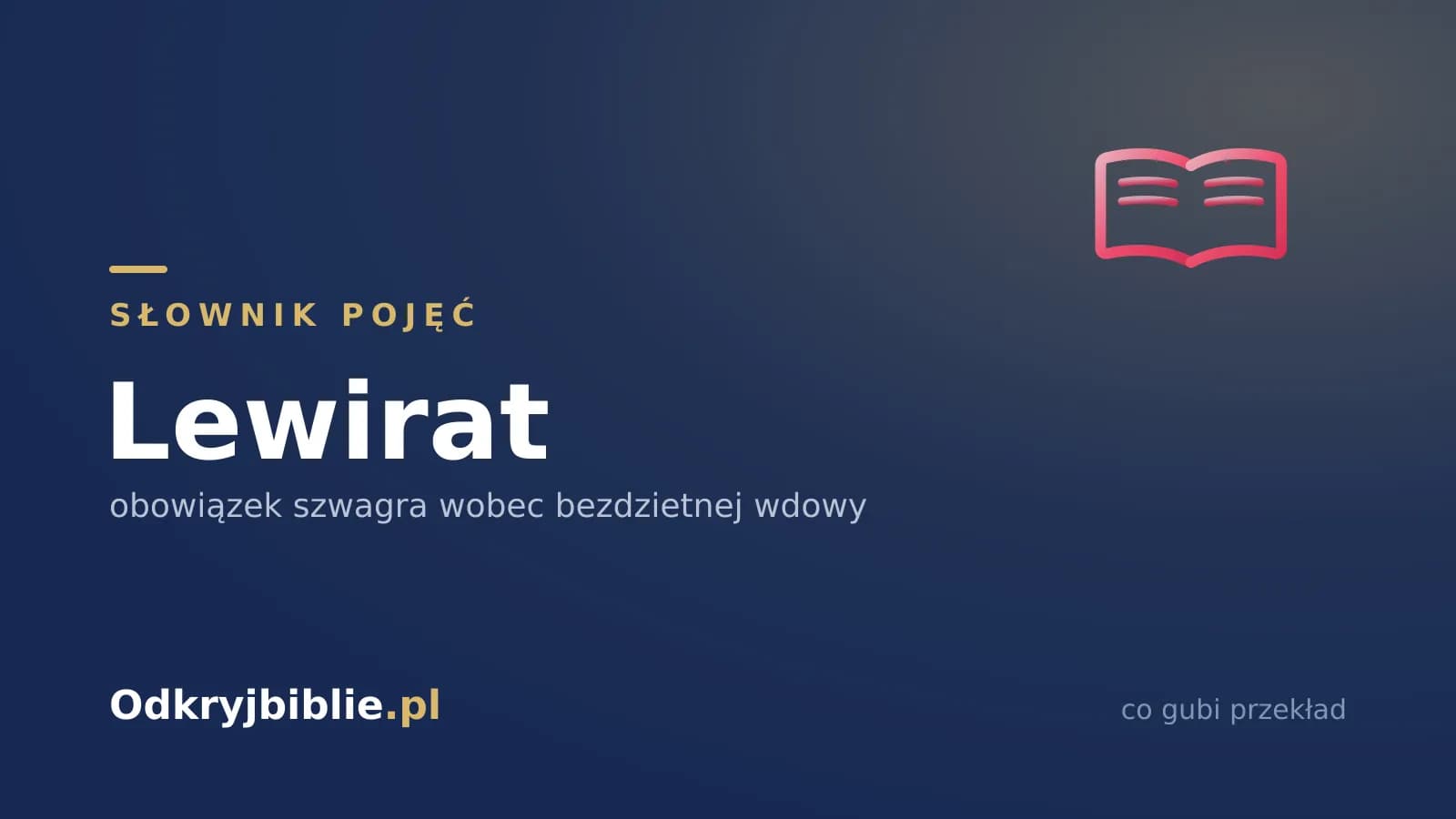 Lewirat — obowiązek szwagra wobec bezdzietnej wdowy