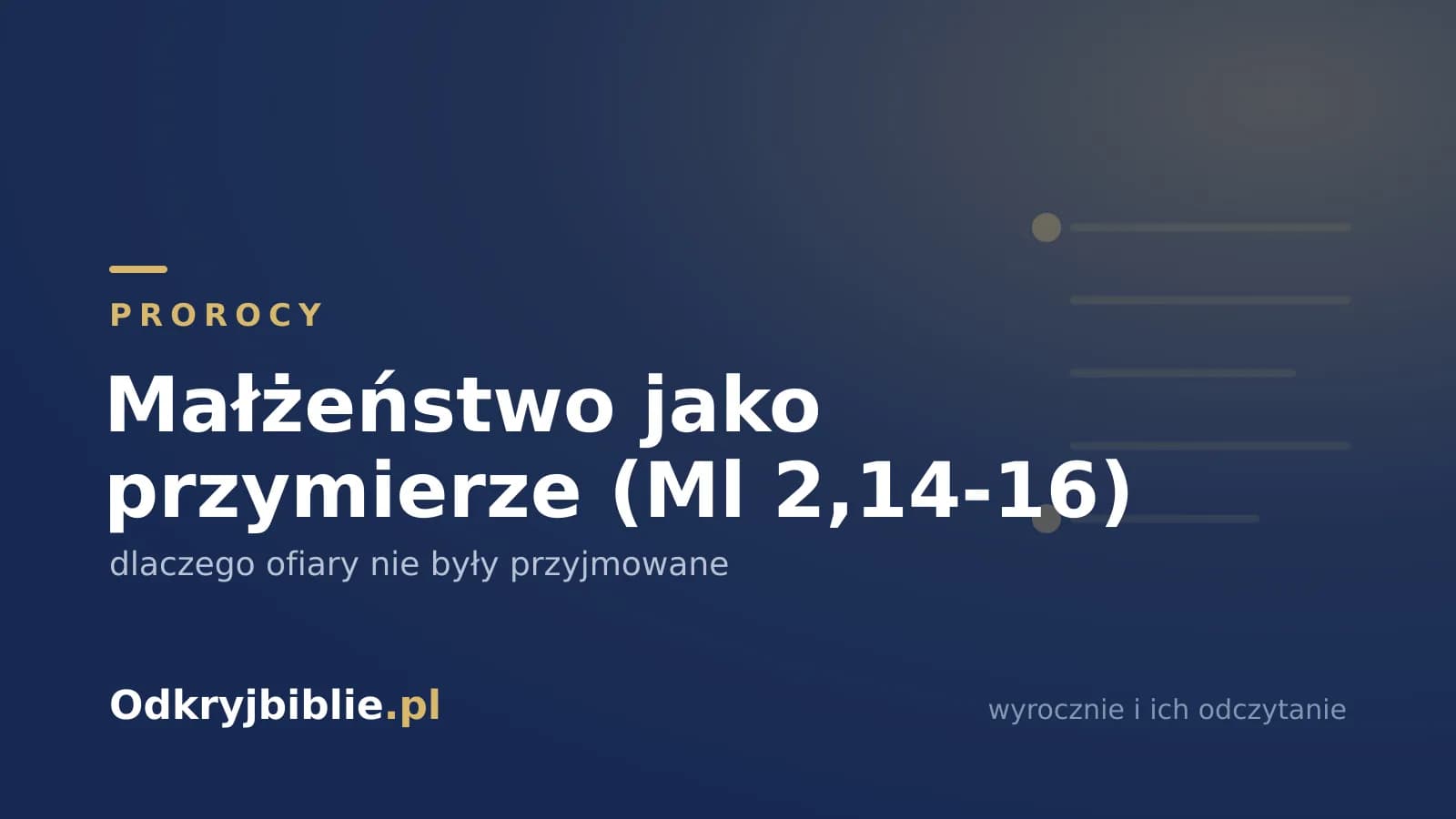 Małżeństwo jako przymierze (Ml 2,14-16) — dlaczego ofiary nie były przyjmowane