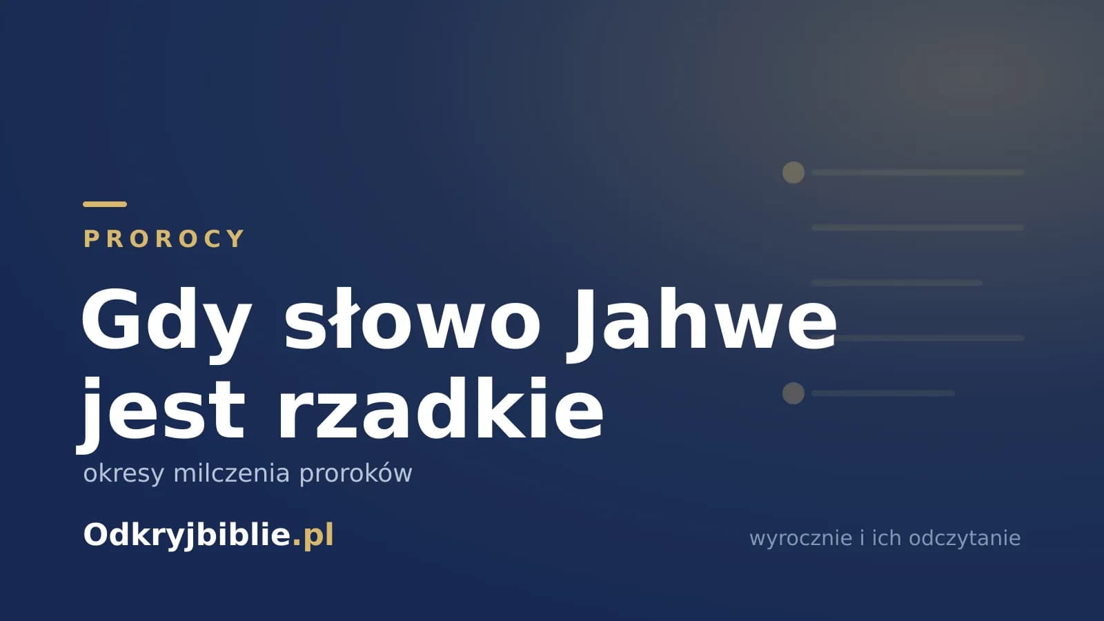Gdy słowo Jahwe jest rzadkie — okresy milczenia proroków