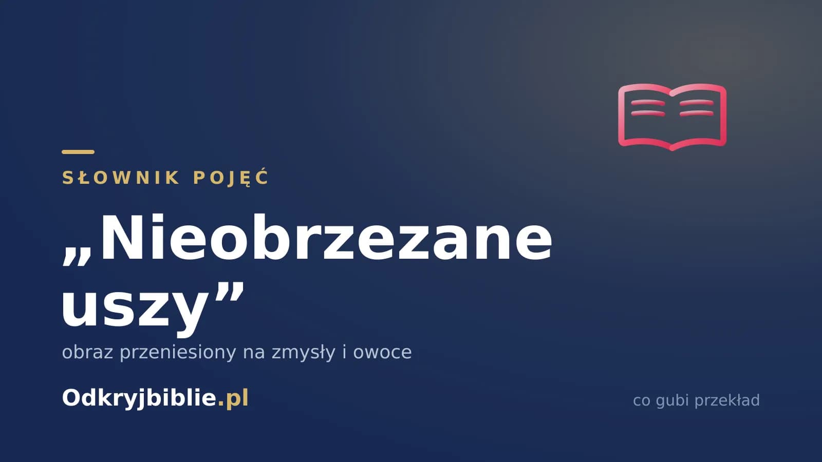 „Nieobrzezane uszy” — obraz przeniesiony na zmysły i owoce