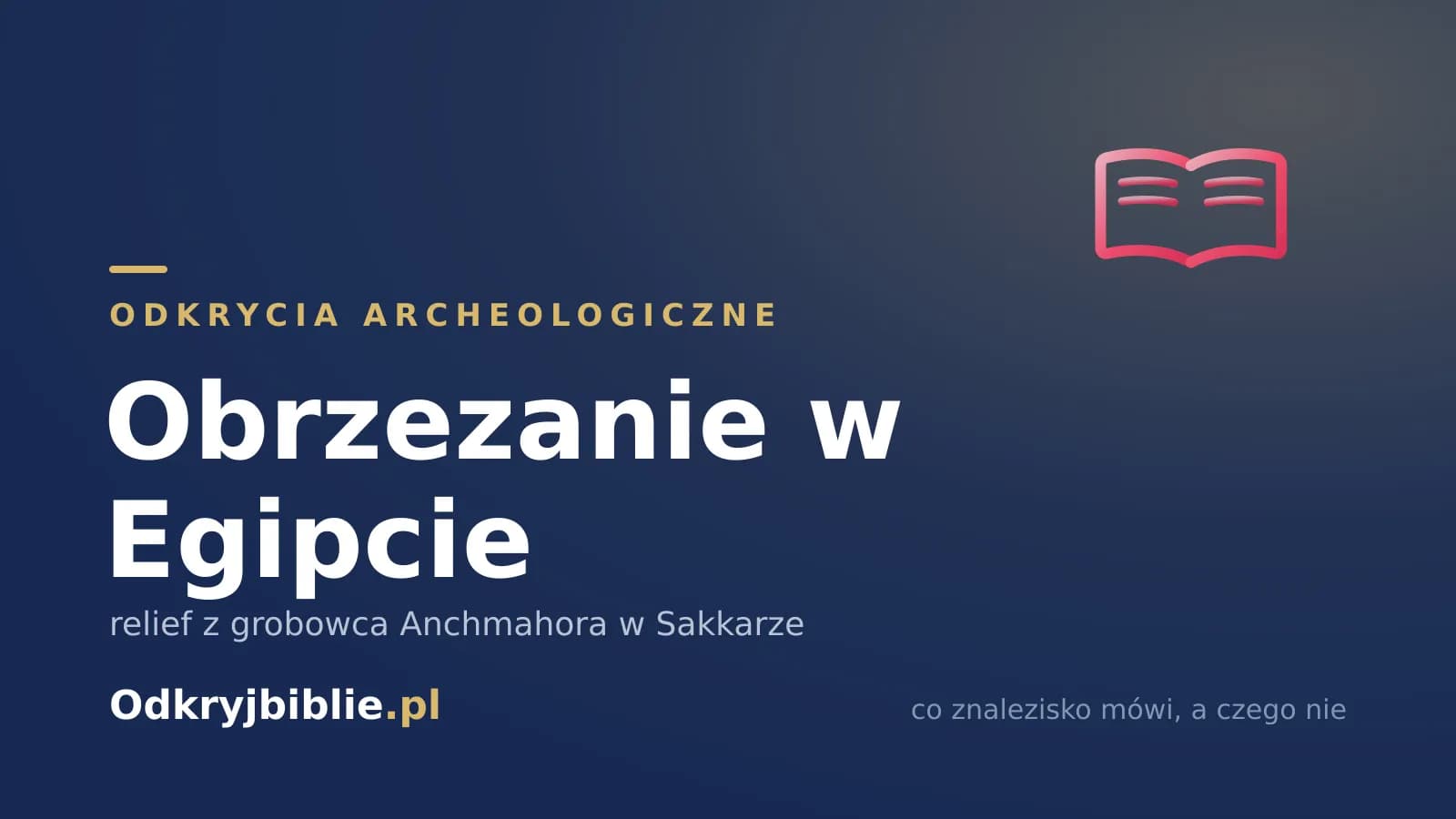 Obrzezanie w Egipcie — relief z grobowca Anchmahora w Sakkarze