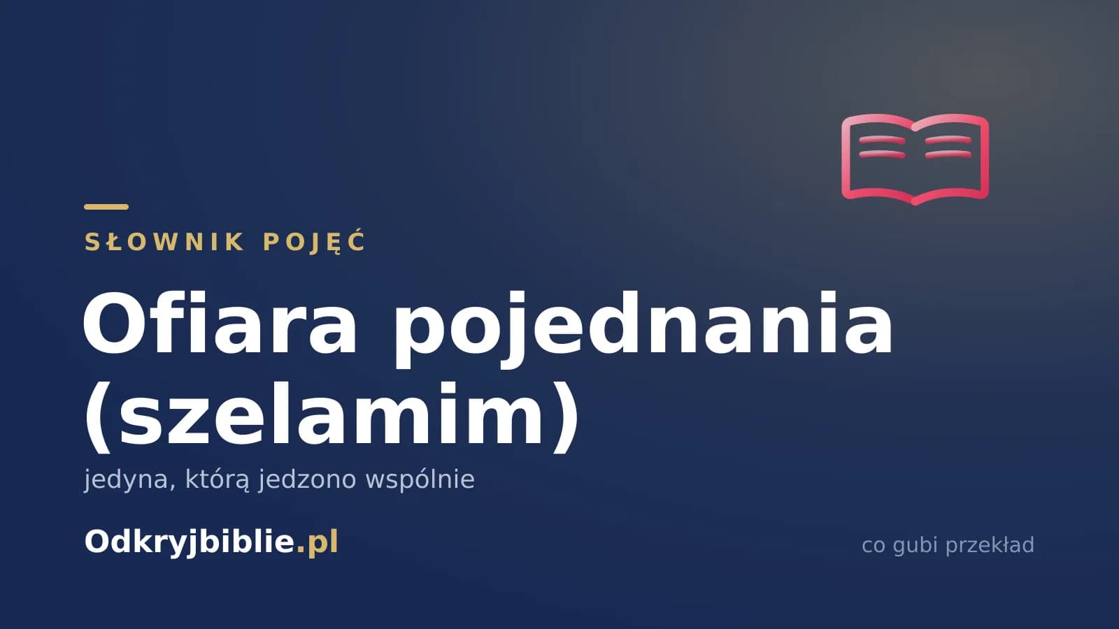 Ofiara pojednania (szelamim) — jedyna, którą jedzono wspólnie