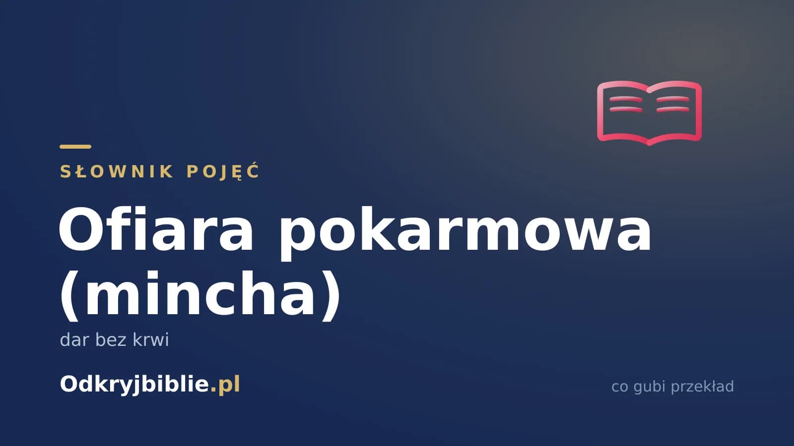 Ofiara pokarmowa (mincha) — dar bez krwi