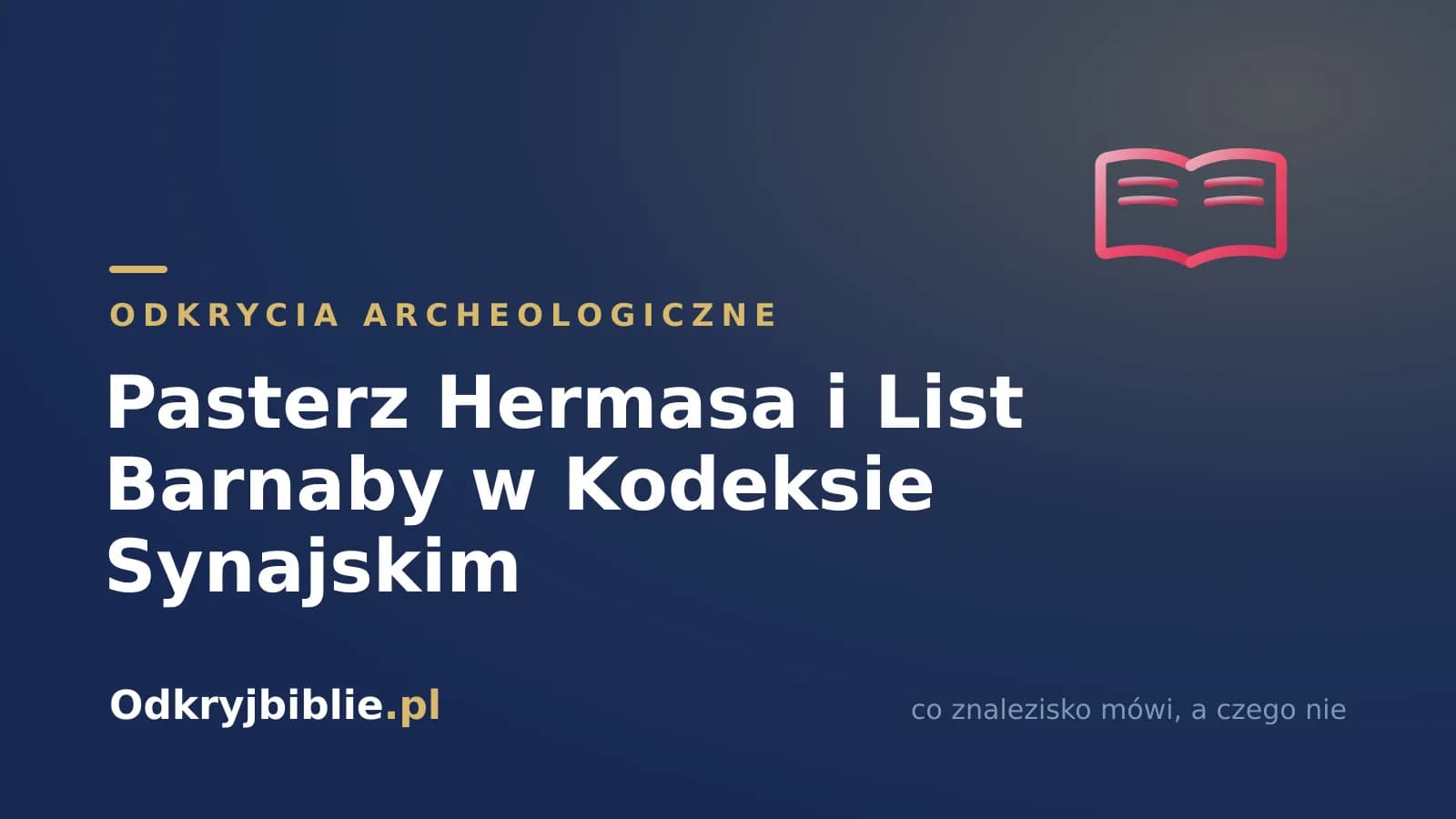 Pasterz Hermasa i List Barnaby w Kodeksie Synajskim