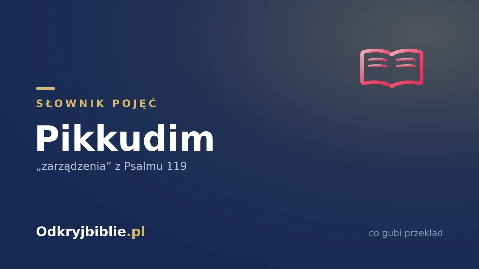 Pikkudim — „zarządzenia” z Psalmu 119