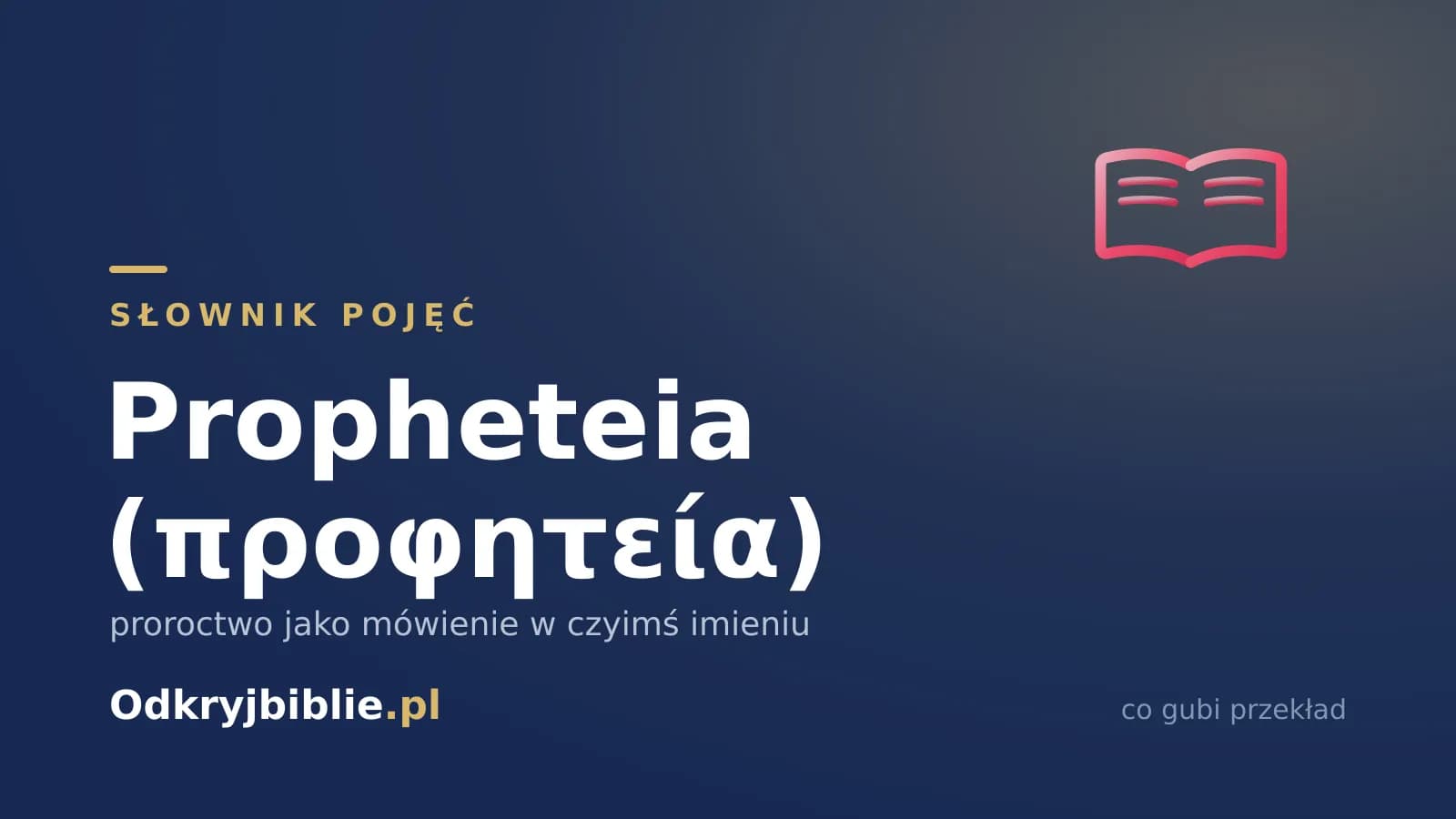 Propheteia (προφητεία) — proroctwo jako mówienie w czyimś imieniu
