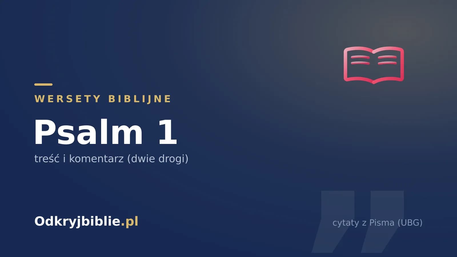 Psalm 1 — treść i komentarz (dwie drogi)