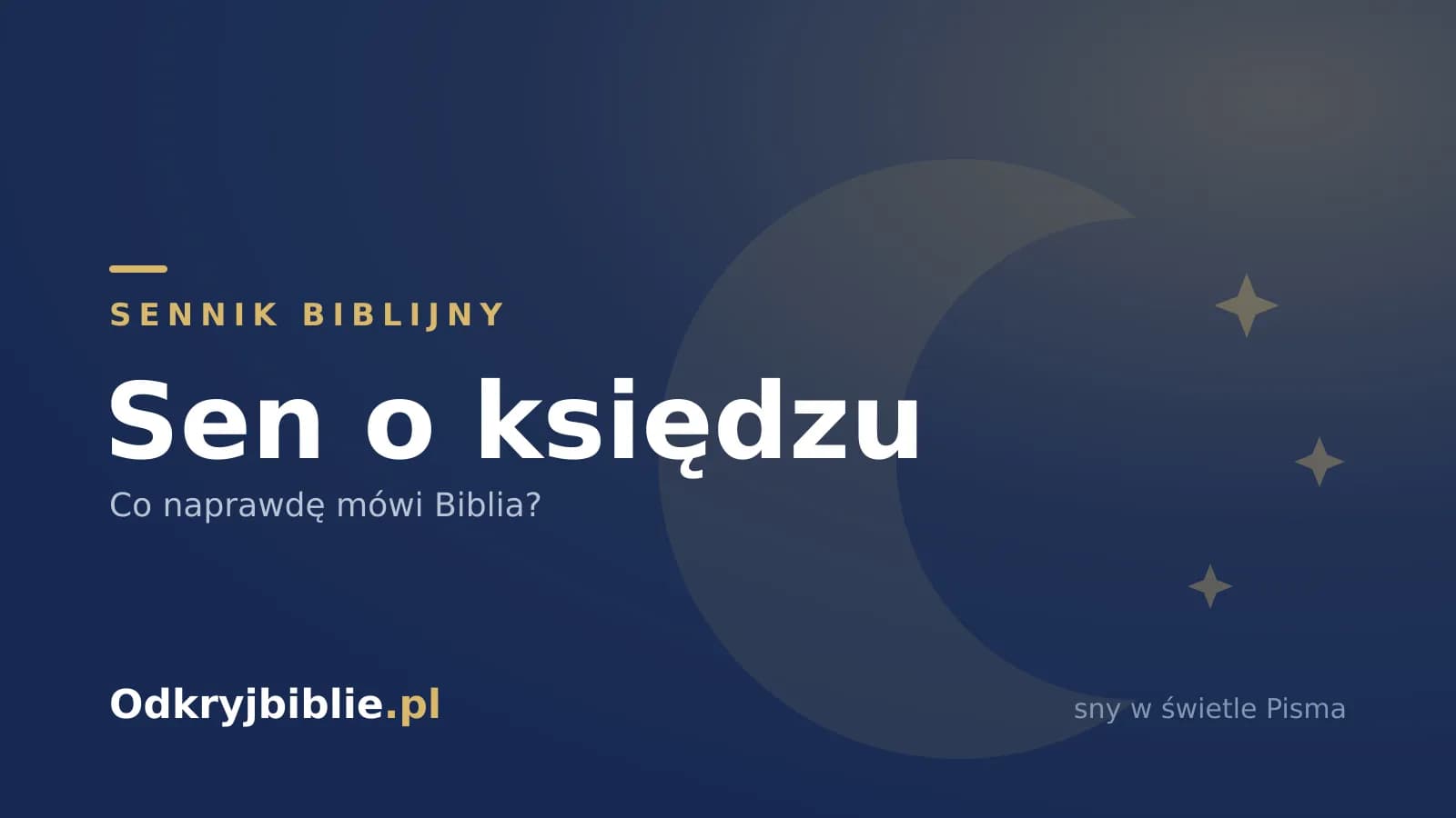 Sen o księdzu — co naprawdę mówi Biblia?