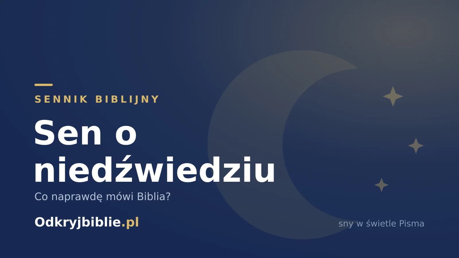 Sen o niedźwiedziu — co naprawdę mówi Biblia?