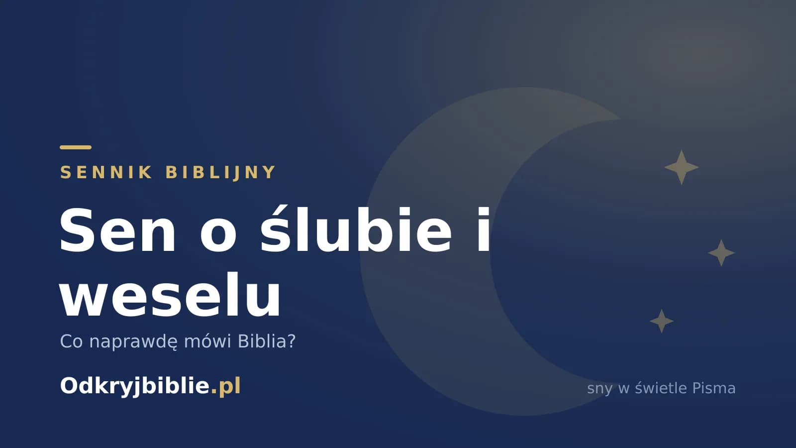 Sen o ślubie i weselu — co naprawdę mówi Biblia?