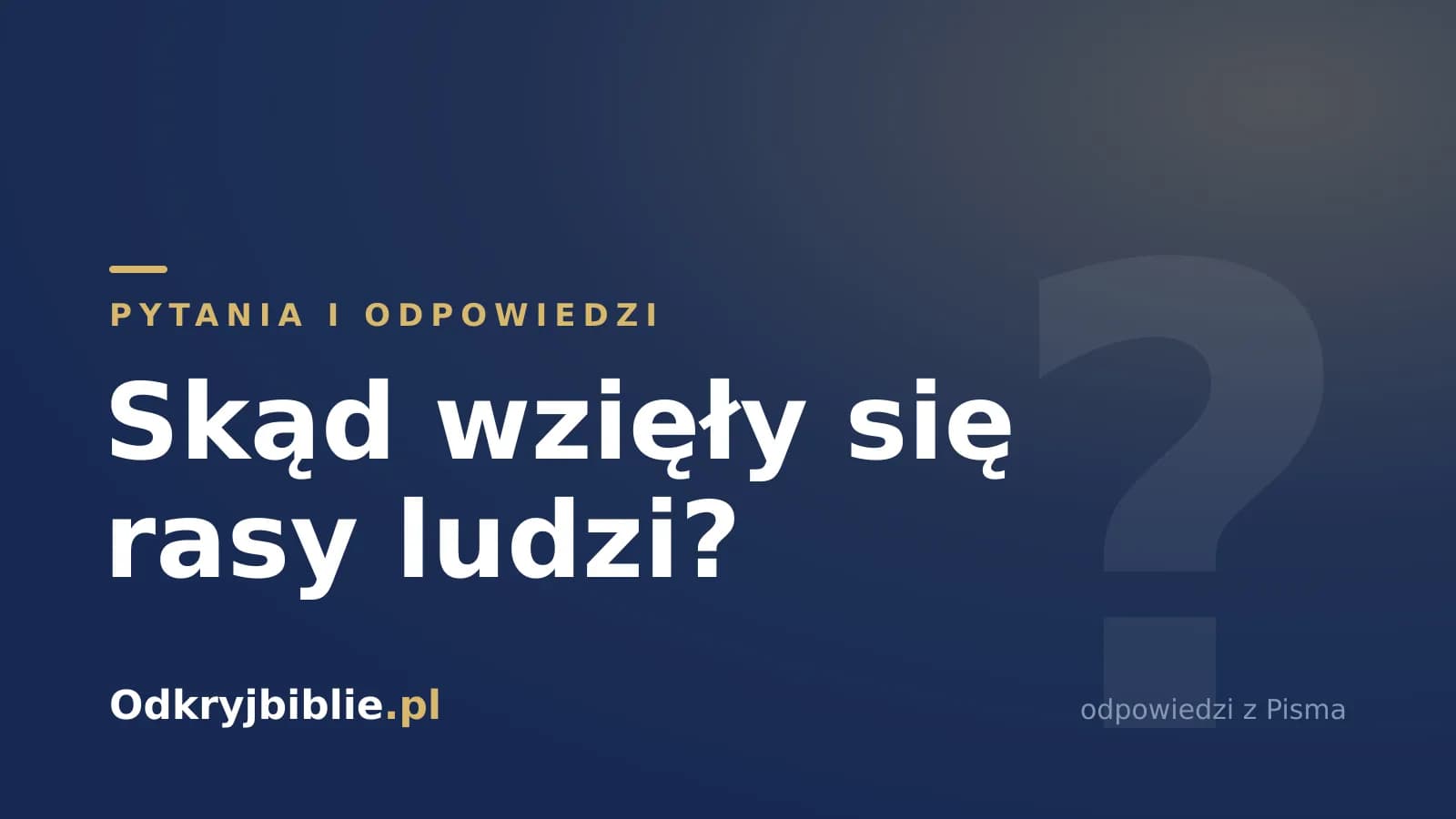 Skąd wzięły się rasy ludzi?