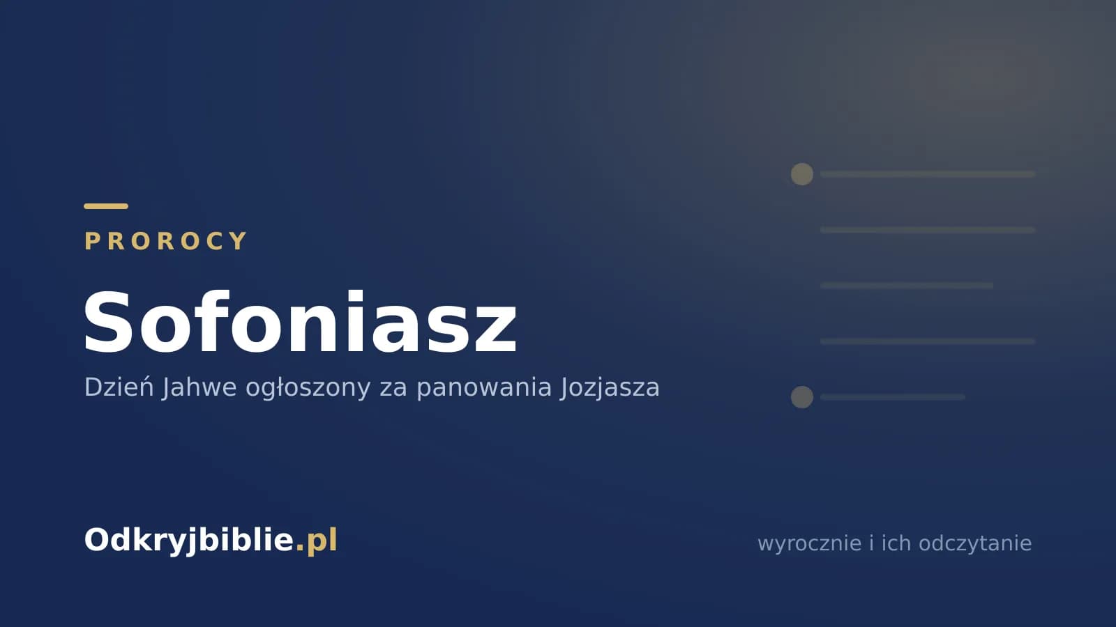 Sofoniasz — Dzień Jahwe ogłoszony za panowania Jozjasza