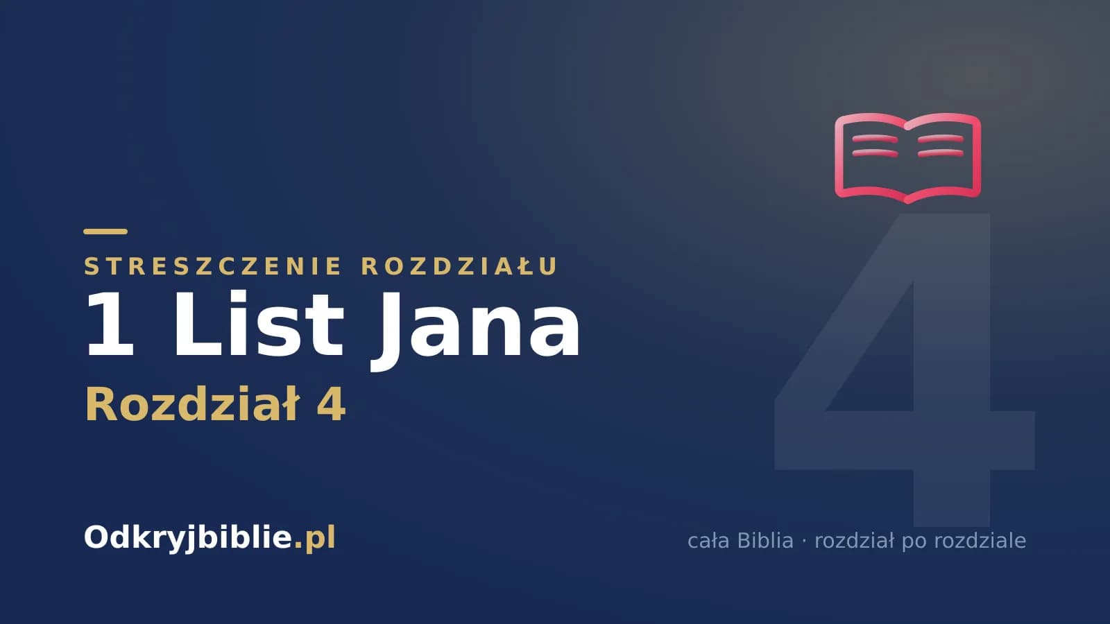 1 List Jana 4 — streszczenie rozdziału