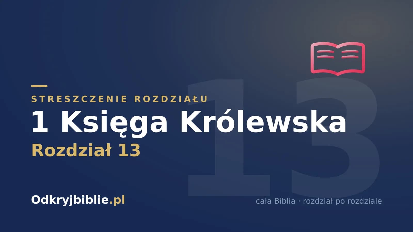 1 Księga Królewska 13 — streszczenie rozdziału