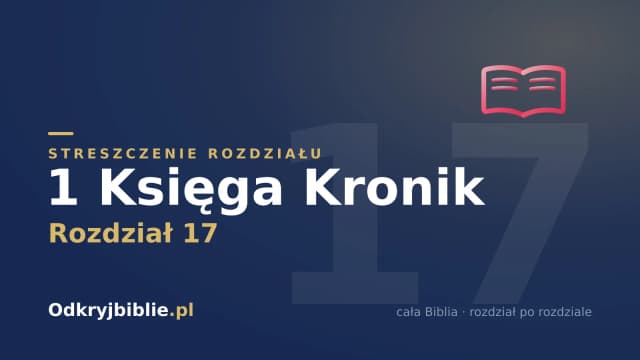 1 Księga Kronik 17 — streszczenie rozdziału
